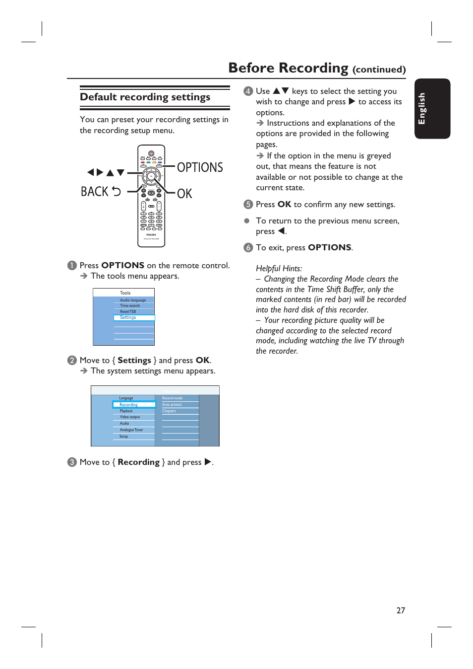 Before recording, Default recording settings, Continued) d | English 27, Press options on the remote control, The tools menu appears, Move to { settings } and press ok, The system settings menu appears, Move to { recording } and press | Philips DVDR5590H User Manual | Page 27 / 95