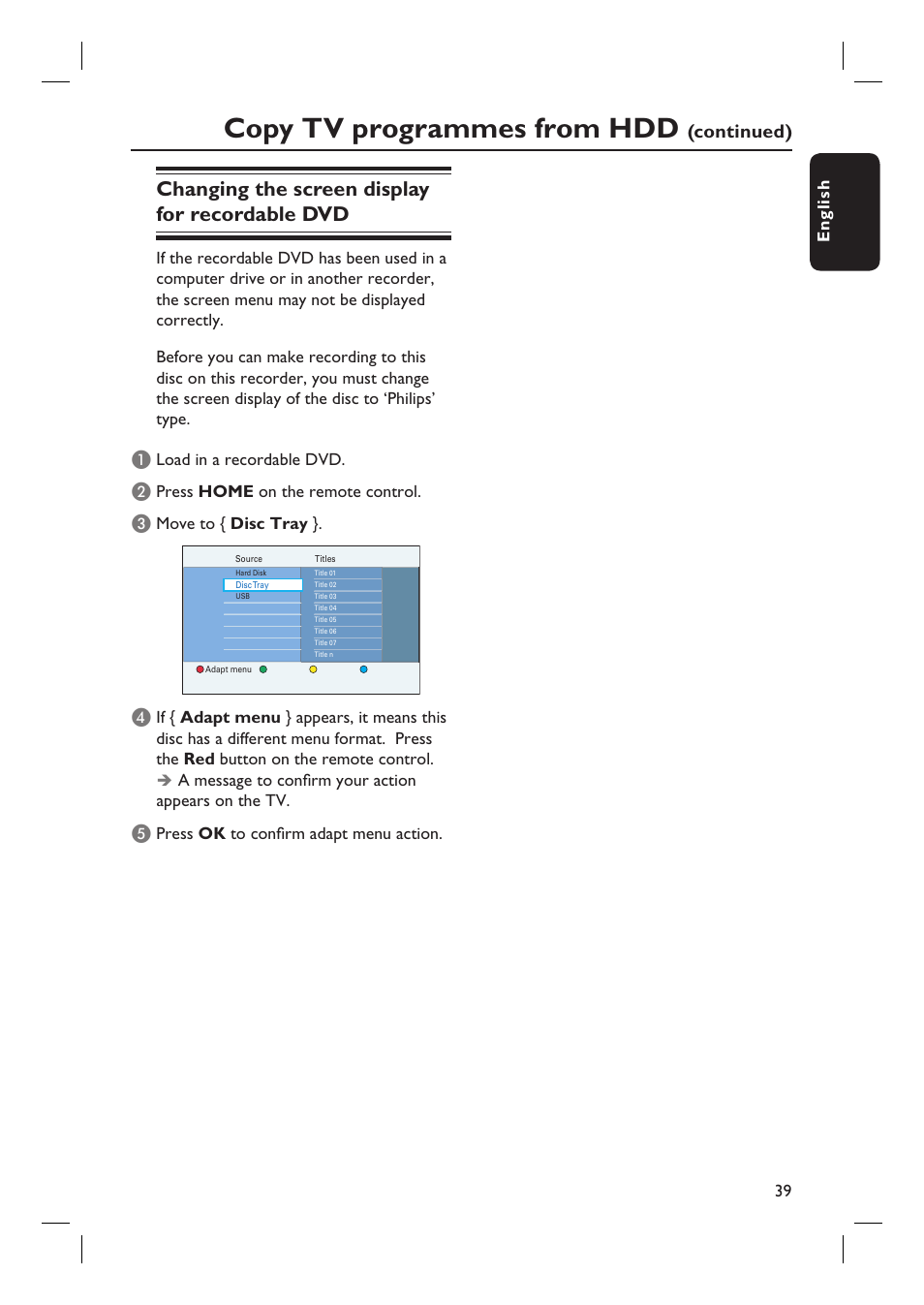 Copy tv programmes from hdd, Changing the screen display for recordable dvd, Continued) | Philips DVDR5590H User Manual | Page 39 / 95