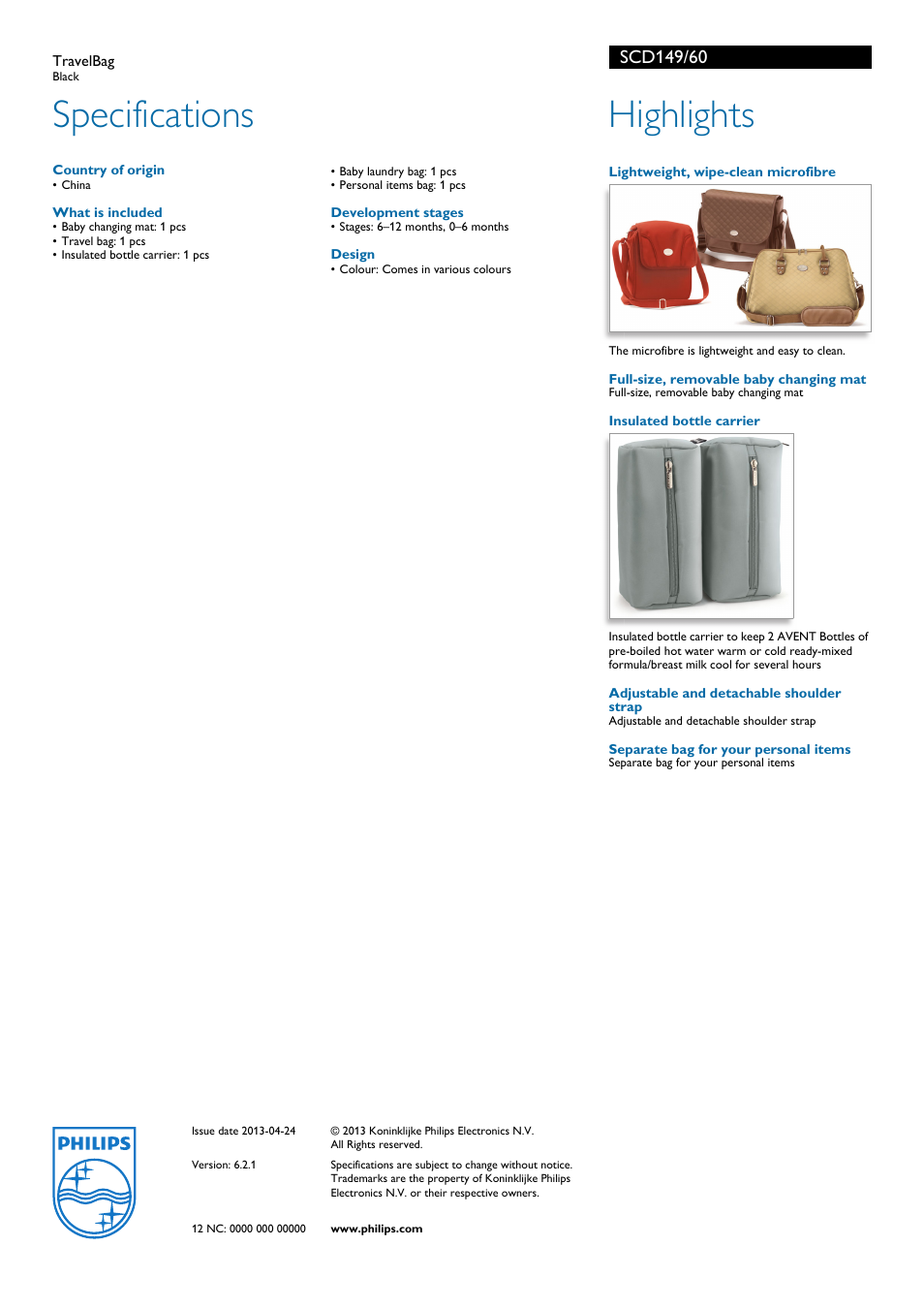 Country of origin, What is included, Development stages | Design, Lightweight, wipe-clean microfibre, Full-size, removable baby changing mat, Insulated bottle carrier, Adjustable and detachable shoulder strap, Separate bag for your personal items, Specifications | Philips AVENT SCD149/60 User Manual | Page 2 / 2