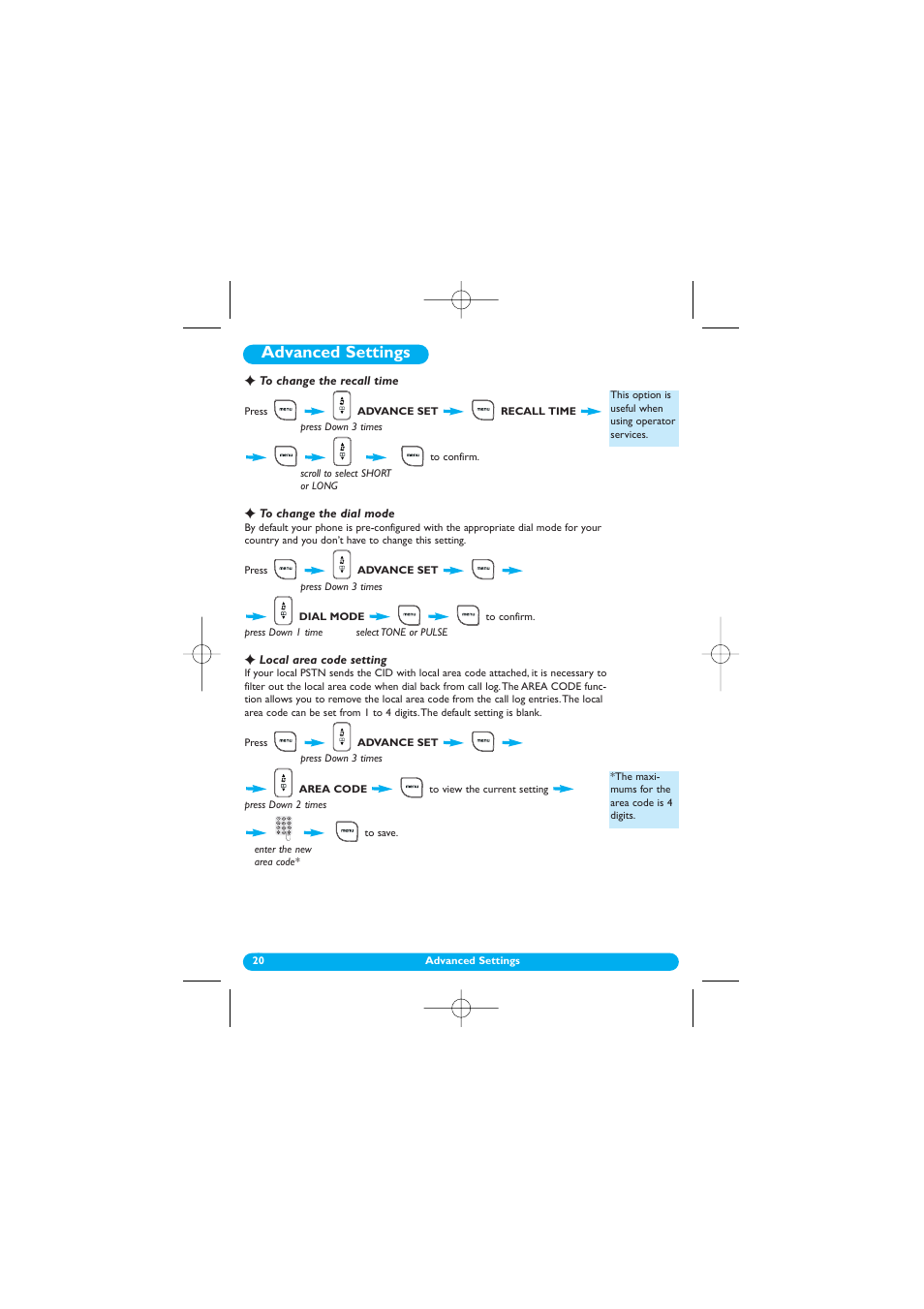 Advanced settings, To change the recall time, To change the dial mode | Local area code setting, Recall time, Dial mode, Area code, Advance set, Tone/pulse, Short/long | Philips DECT 122 User Manual | Page 21 / 27