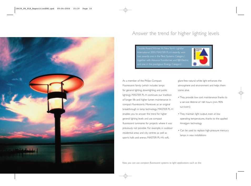 Answer the trend for higher lighting levels | Philips MASTER PL-H User Manual | Page 9 / 11