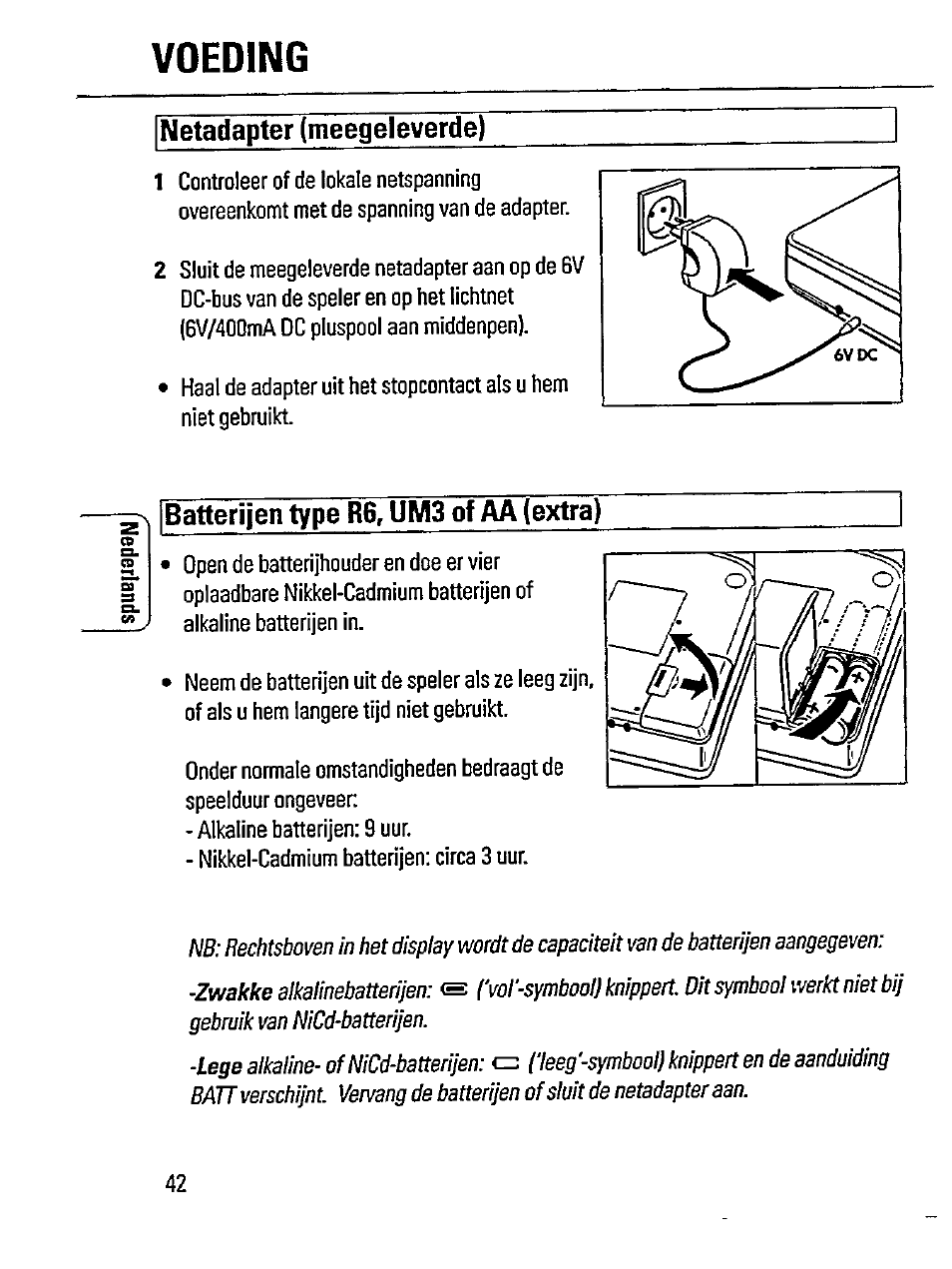 Voeding, Netadapter (meegeleverde), Batterijen type r6, um3 of aa (extra) | Philips AZ 6846 User Manual | Page 6 / 16