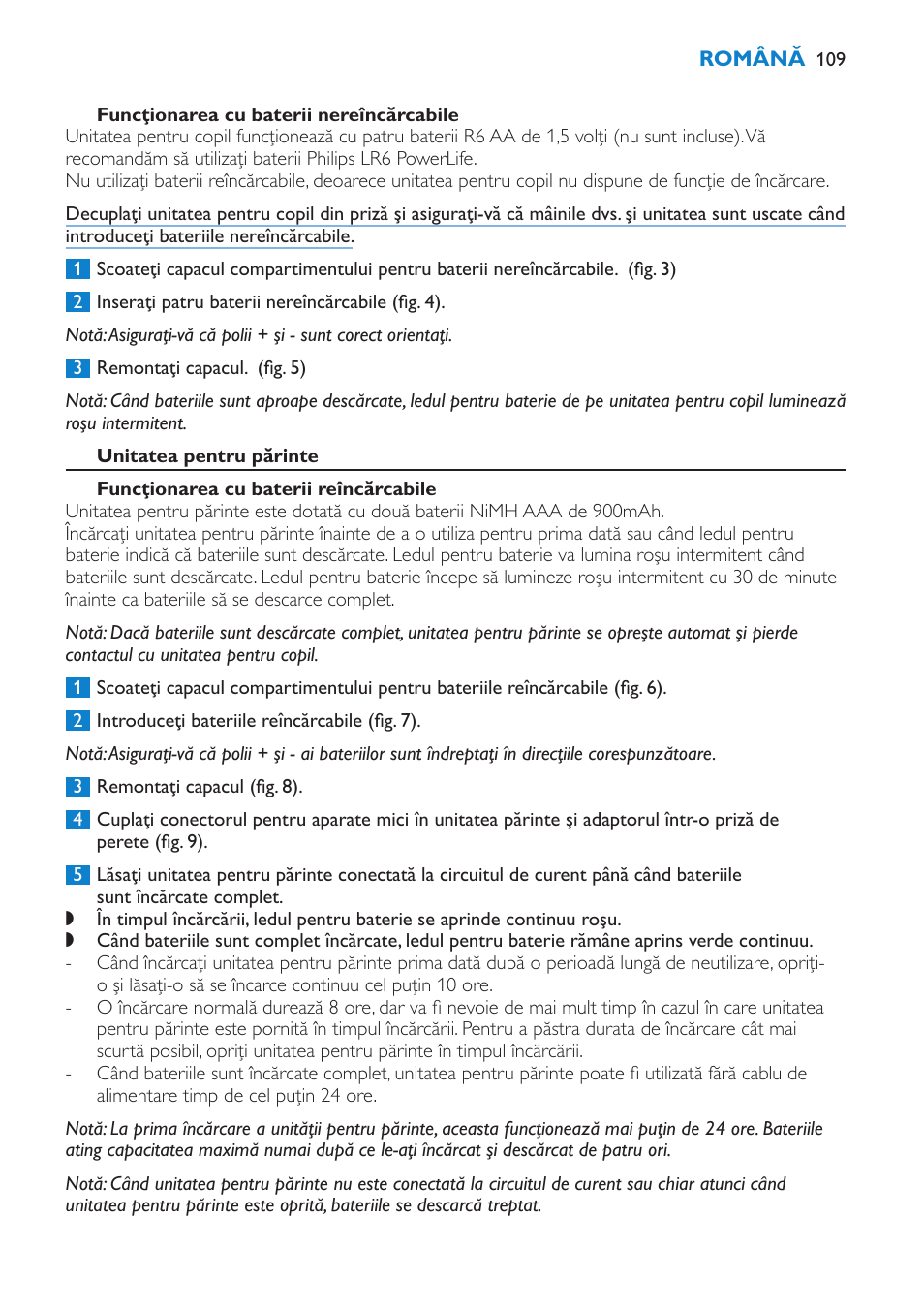 Funcţionarea cu baterii nereîncărcabile, Unitatea pentru părinte, Funcţionarea cu baterii reîncărcabile | Philips SCD510/00 User Manual | Page 109 / 172