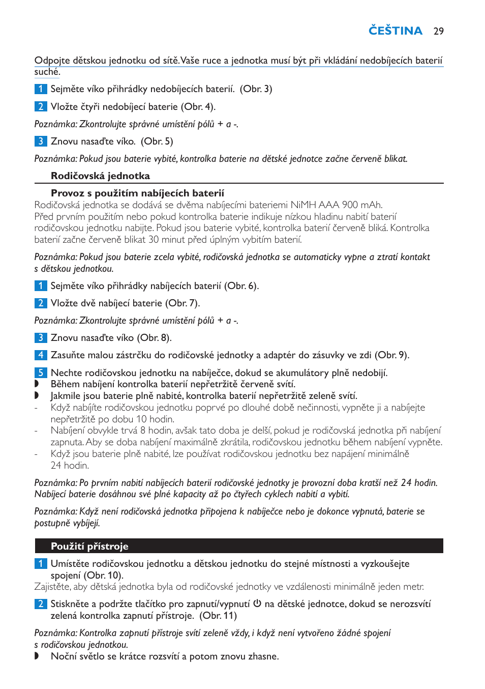 Rodičovská jednotka, Provoz s použitím nabíjecích baterií, Použití přístroje | Philips SCD510/00 User Manual | Page 29 / 172