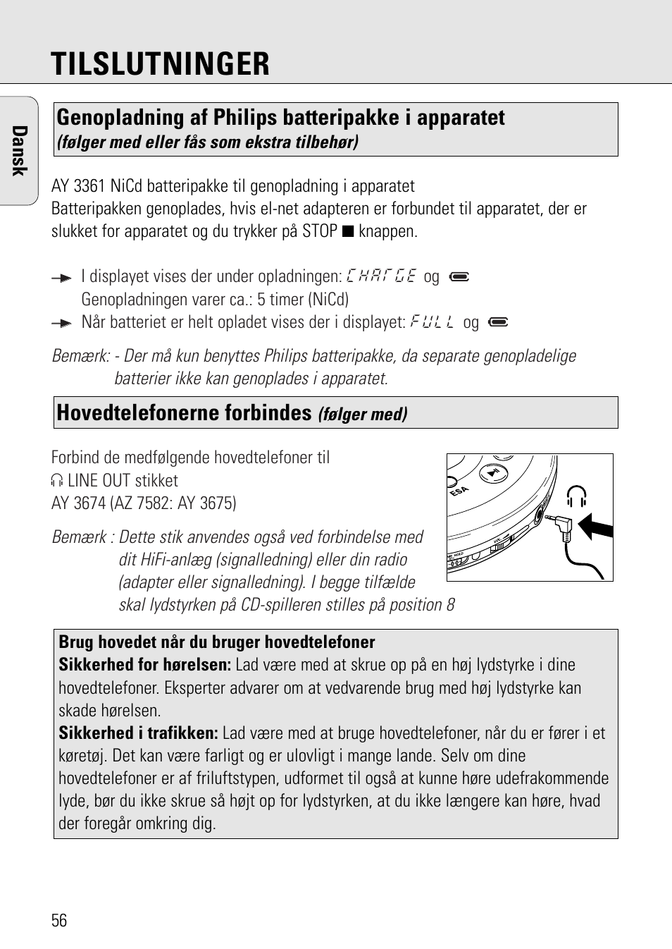 Tilslutninger, Hovedtelefonerne forbindes, Genopladning af philips batteripakke i apparatet | Philips AZ 7582 User Manual | Page 114 / 160