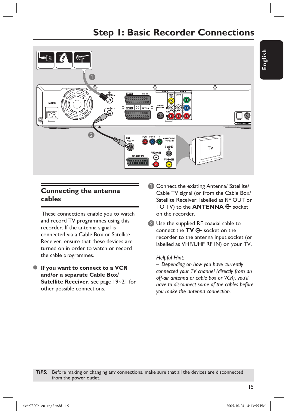 Step 1: basic recorder connections, Connecting the antenna cables | Philips DVDR7300H User Manual | Page 15 / 95