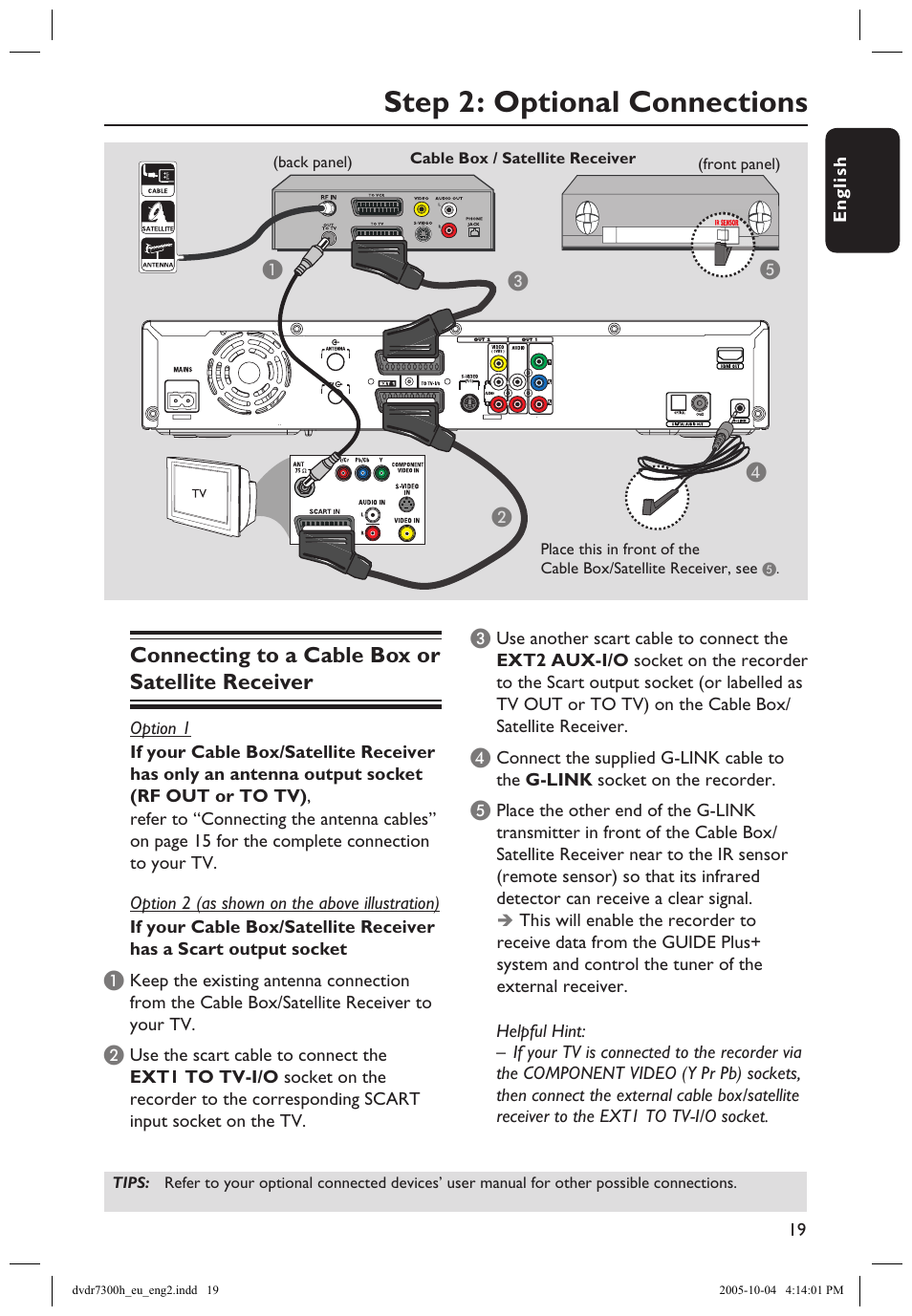 Step 2: optional connections, Connecting to a cable box or satellite receiver | Philips DVDR7300H User Manual | Page 19 / 95