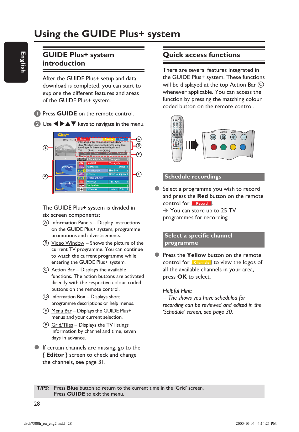 Using the guide plus+ system, Guide plus+® system introduction, Quick access functions | Guide plus+ system introduction | Philips DVDR7300H User Manual | Page 28 / 95