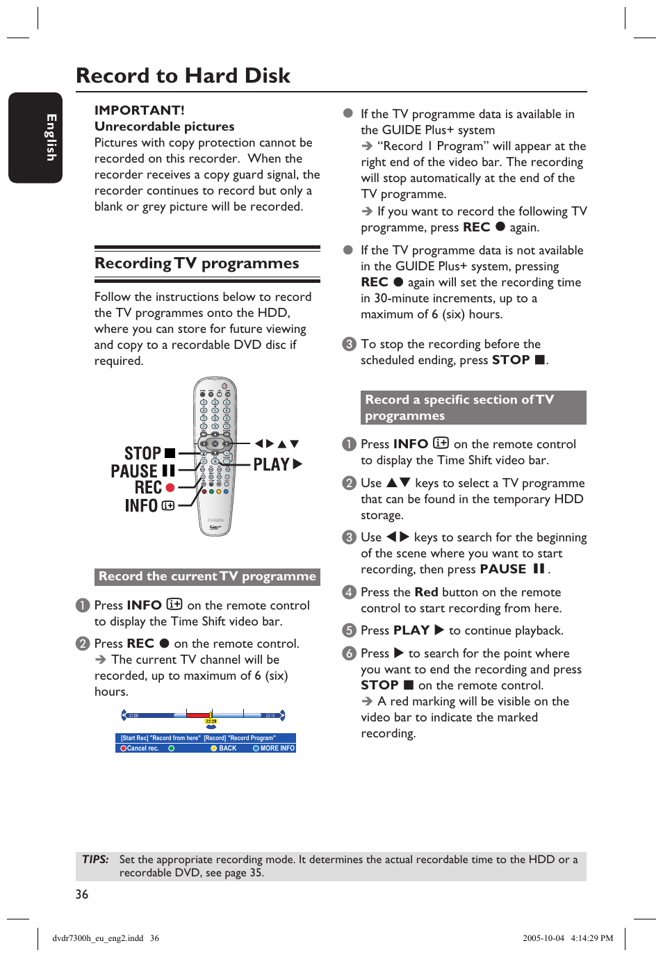 Record on hard disk, Recording tv programmes, Record to hard disk | Record to hard disk or recordable dvd | Philips DVDR7300H User Manual | Page 36 / 95