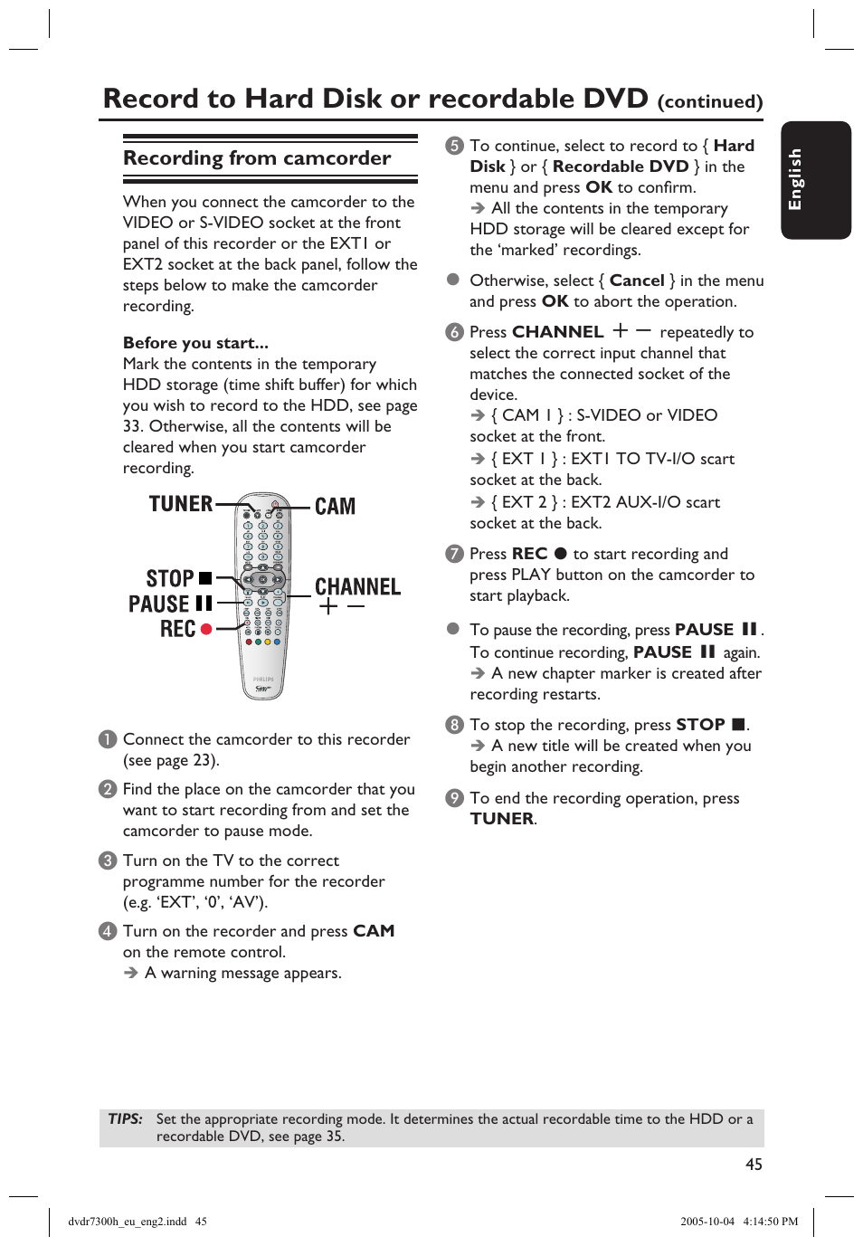 Timer recording (manually), Record to hard disk or recordable dvd, Tuner | Recording from camcorder | Philips DVDR7300H User Manual | Page 45 / 95