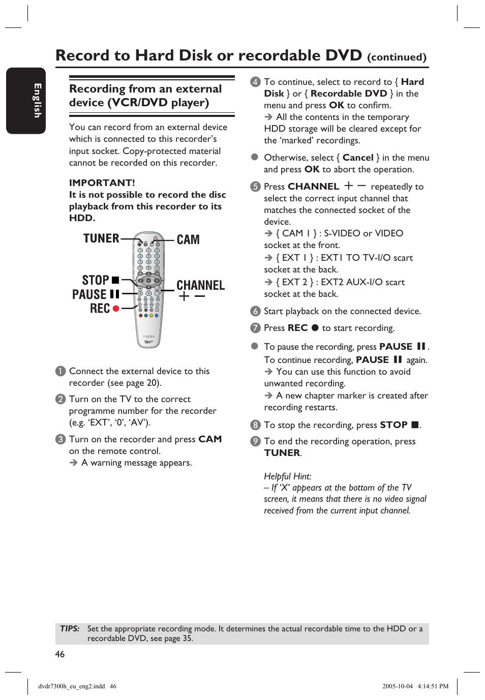 Changing/deleting a timer recording, Record to hard disk or recordable dvd, Tuner | Recording from an external device (vcr/dvd player) | Philips DVDR7300H User Manual | Page 46 / 95