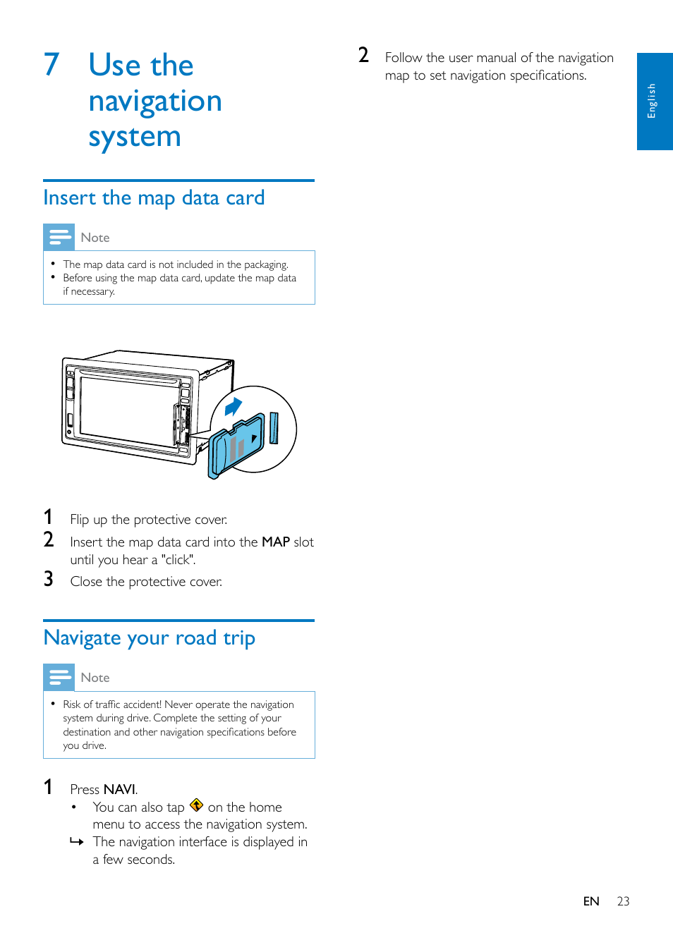 Store radio stations in memory, Store radio stations manually, Store radio stations automatically | Tune to a preset radio station, Use rds related features, Search for rds programs of a specific type, 7 use the navigation system, Insert the map data card, Navigate your road trip | Philips CED1900BT User Manual | Page 25 / 47