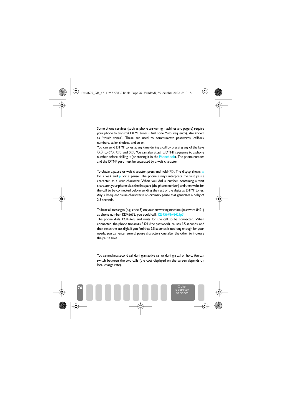 Pause and wait characters, Access your answering machine (example), Make a second call | Philips Fisio 625 User Manual | Page 78 / 92