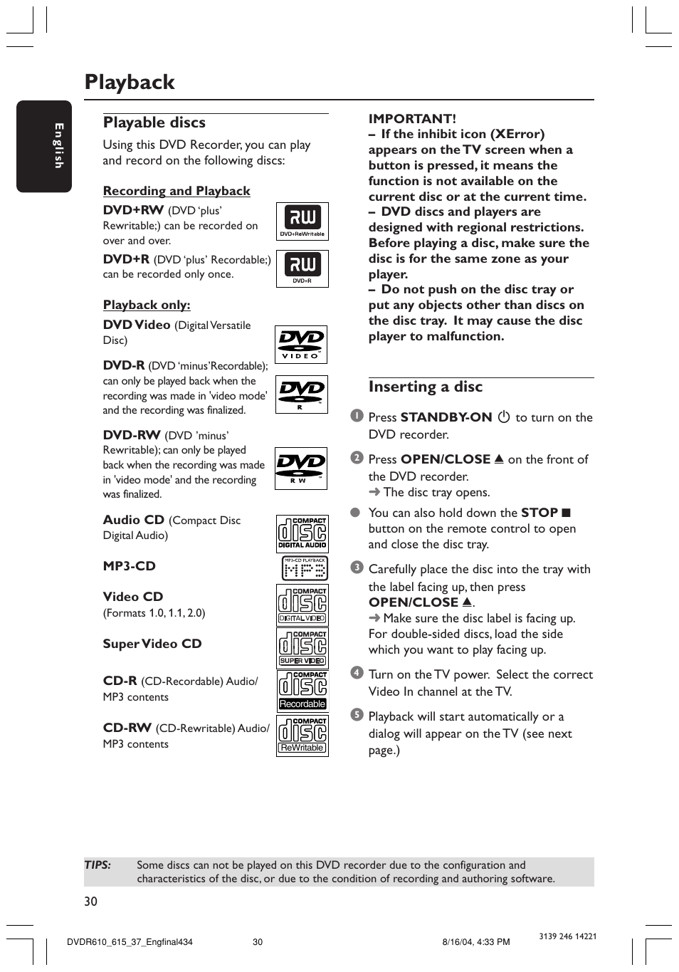 Playback, Inserting a disc 1, Playable discs | Philips DVDR615 User Manual | Page 30 / 74