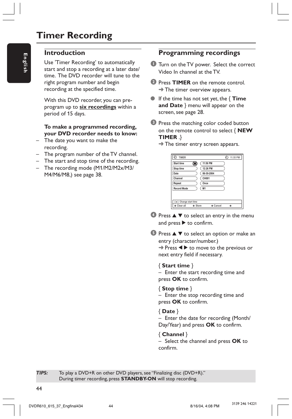Timer recording, Introduction, Programming recordings 1 | Philips DVDR615 User Manual | Page 44 / 74