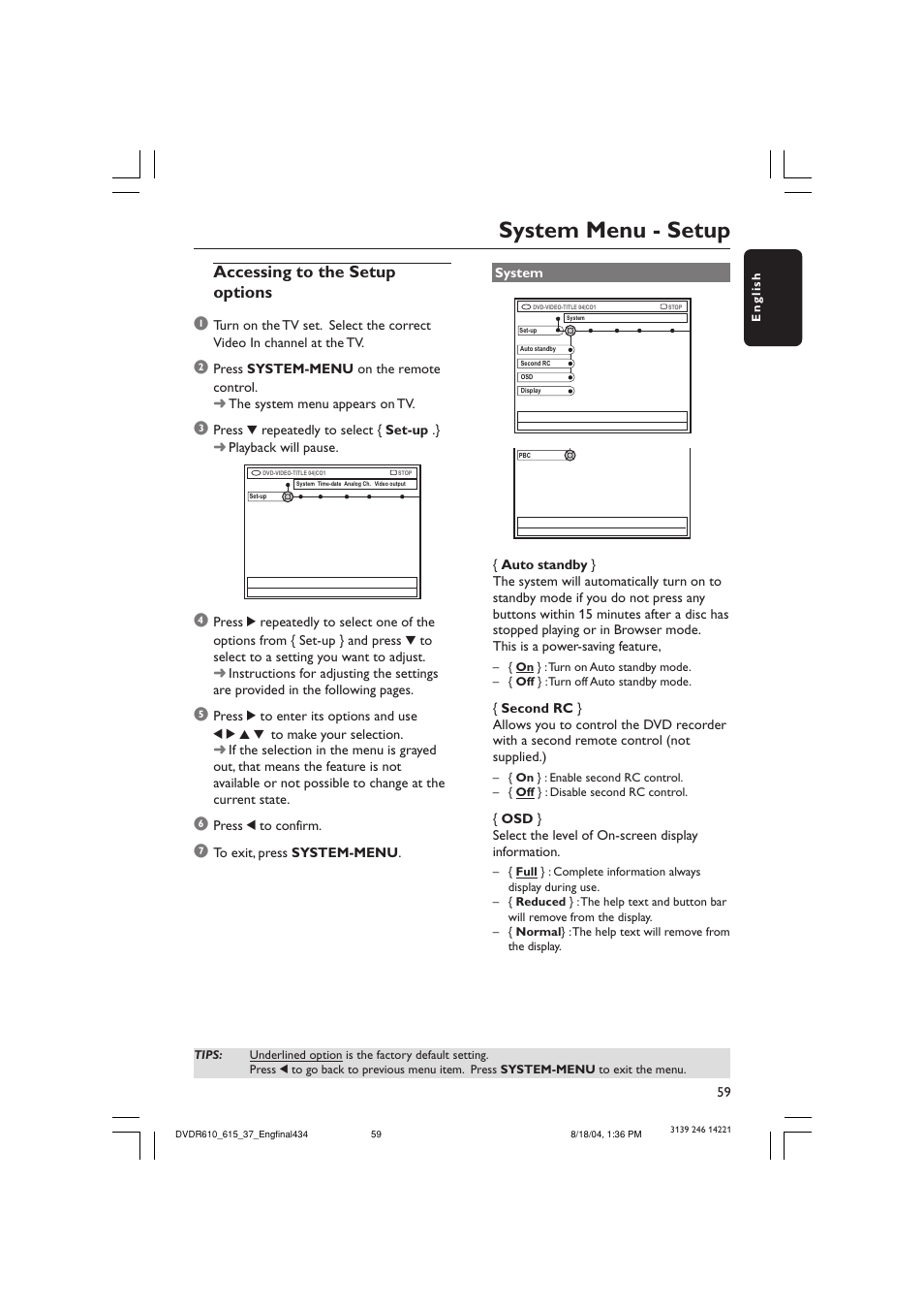System menu - setup, Accessing to the setup options 1 | Philips DVDR615 User Manual | Page 59 / 74