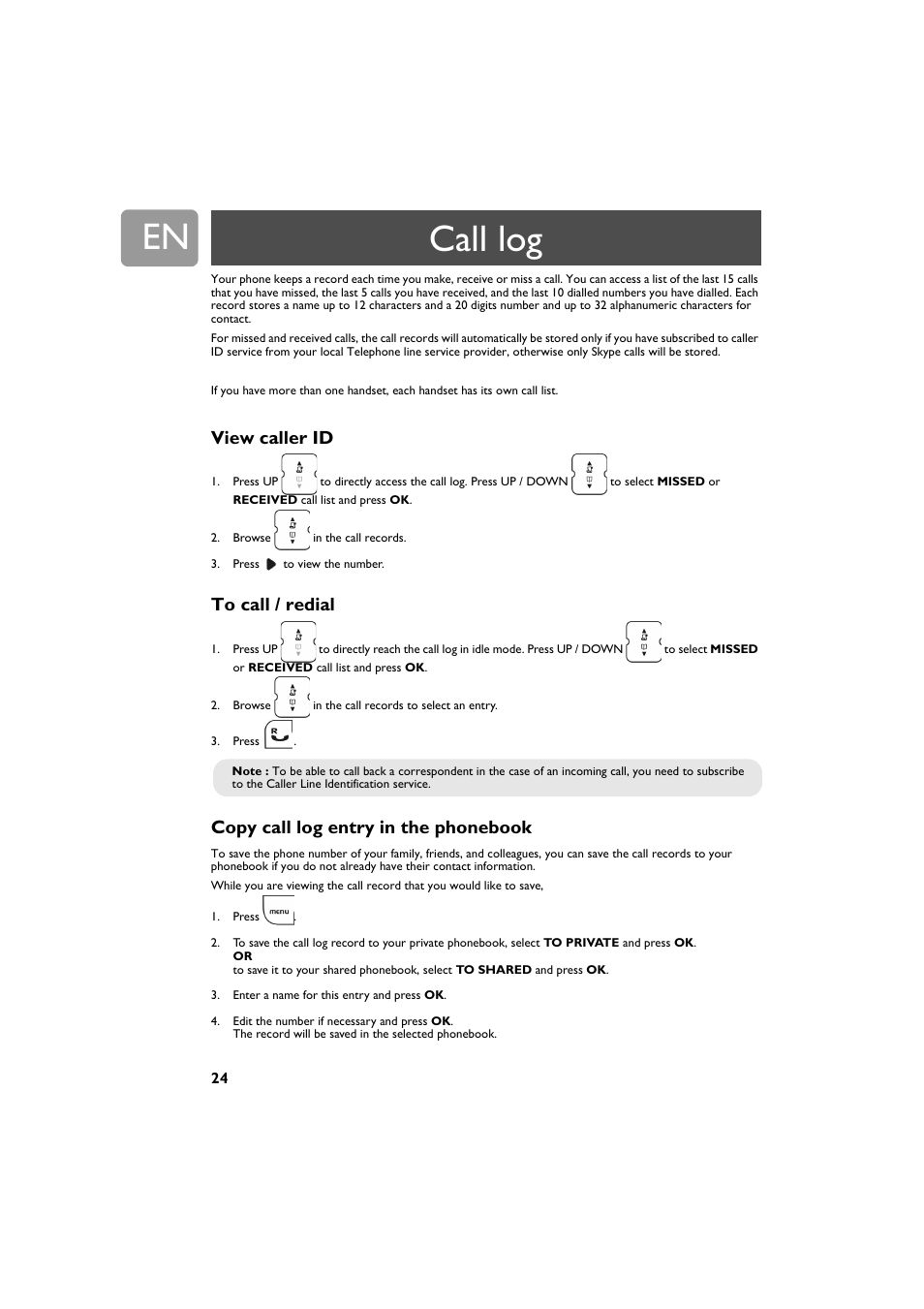 Call log, View caller id, To call / redial | Copy call log entry in the phonebook | Philips VOIP321 User Manual | Page 24 / 44