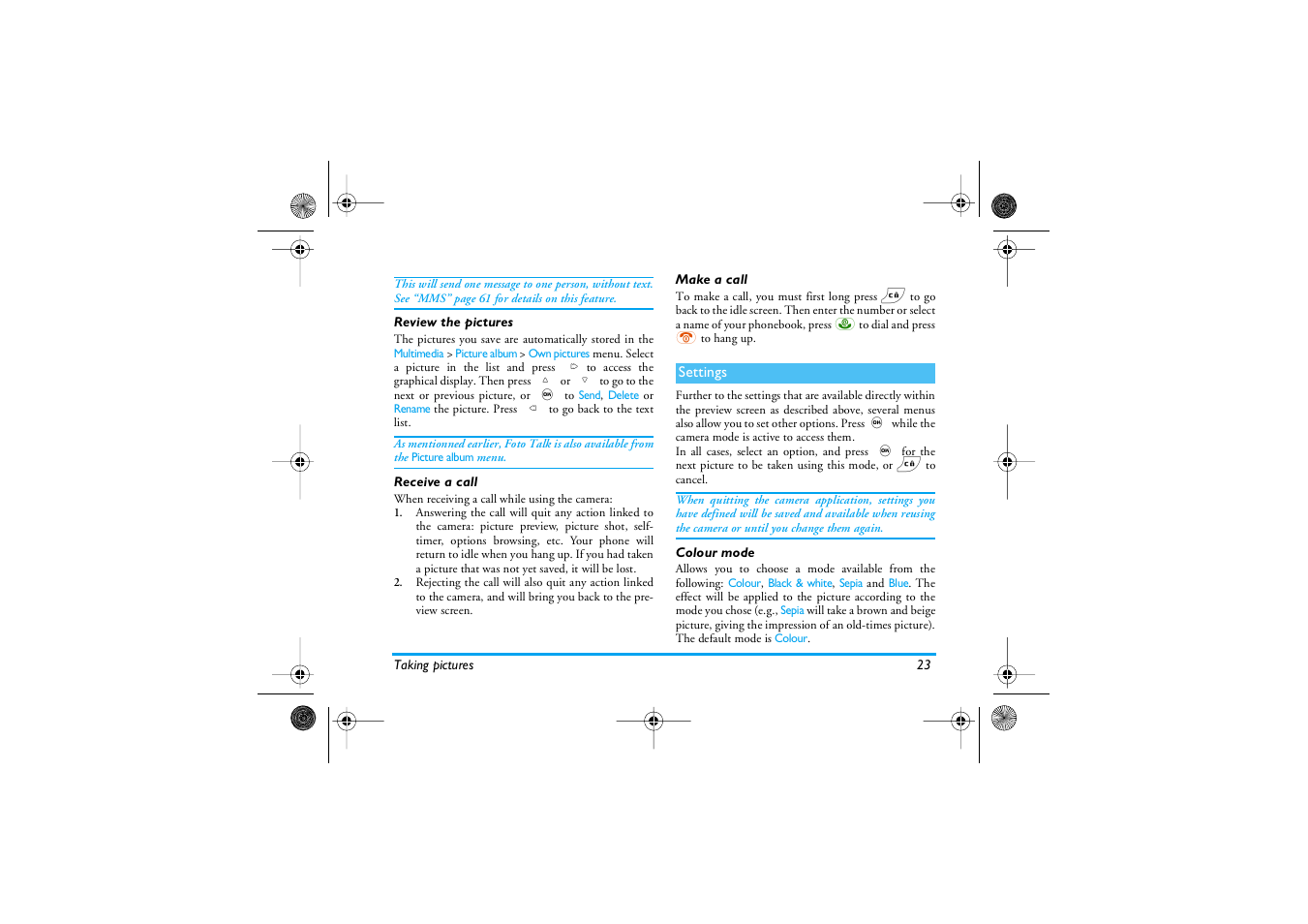 Review the pictures, Receive a call, Make a call | Settings, Colour mode, Review the pictures receive a call make a call | Philips 535 User Manual | Page 25 / 102