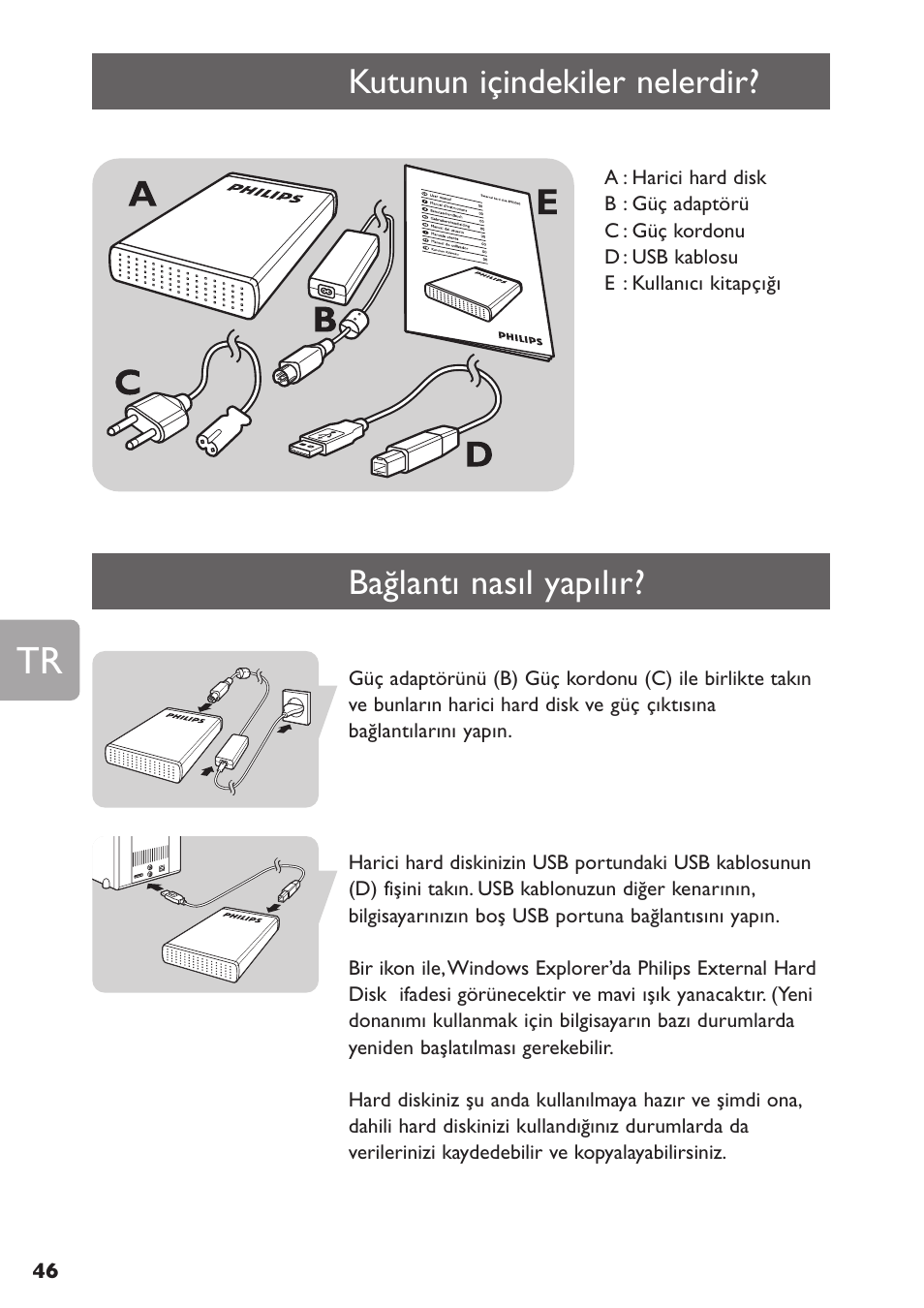 Kutunun içindekiler nelerdir, Bağlantı nasıl yapılır | Philips SPE3000 Series User Manual | Page 46 / 52