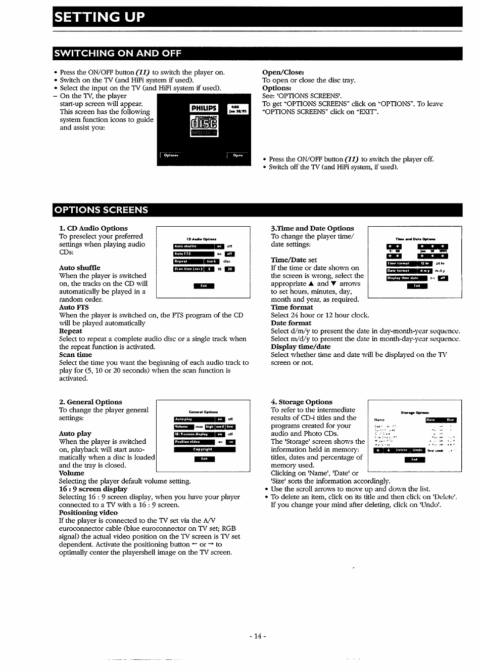 Switching on and off, Open/close, Options screens | Cd audio options, Auto shuffle, Time and date options, Time/date set, General options, Auto play, 16 : 9 screen display | Philips CDI220/80P User Manual | Page 14 / 24