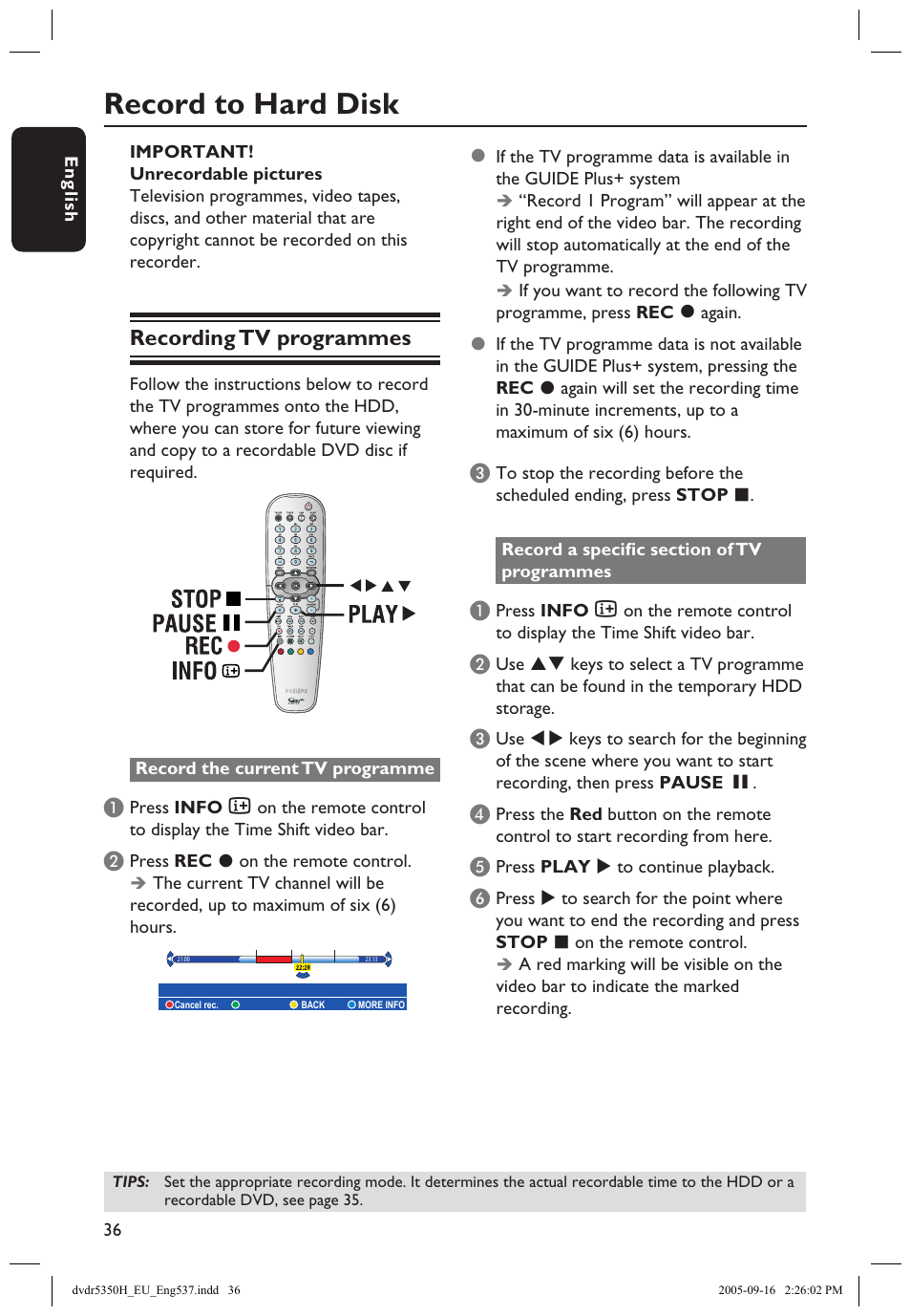 Record on hard disk, Recording tv programmes, Record to hard disk | Record to hard disk or recordable dvd | Philips DVDR5350H User Manual | Page 36 / 91