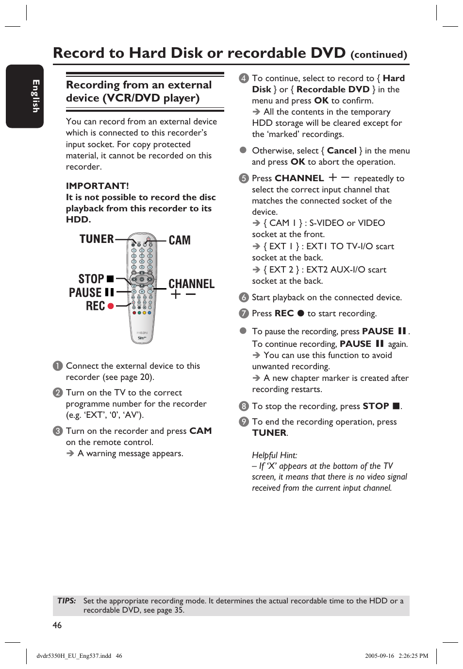 Changing/deleting a timer recording, Record to hard disk or recordable dvd, Tuner | Recording from an external device (vcr/dvd player) | Philips DVDR5350H User Manual | Page 46 / 91