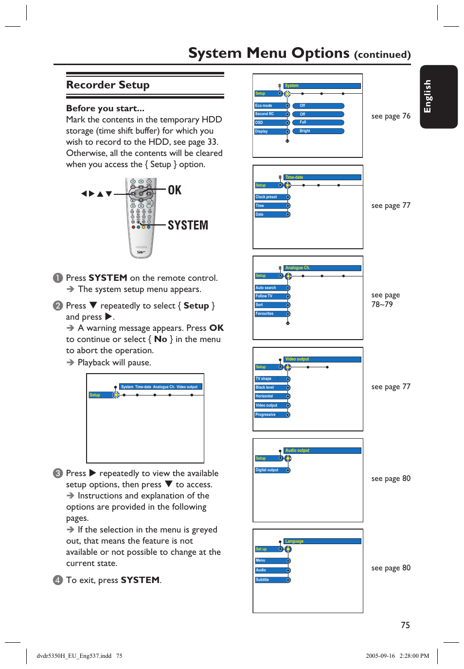 Recorder setup, System menu options, Continued) | En g li sh 75, Press system on the remote control, The system setup menu appears, Press  repeatedly to select { setup } and press, Playback will pause | Philips DVDR5350H User Manual | Page 75 / 91