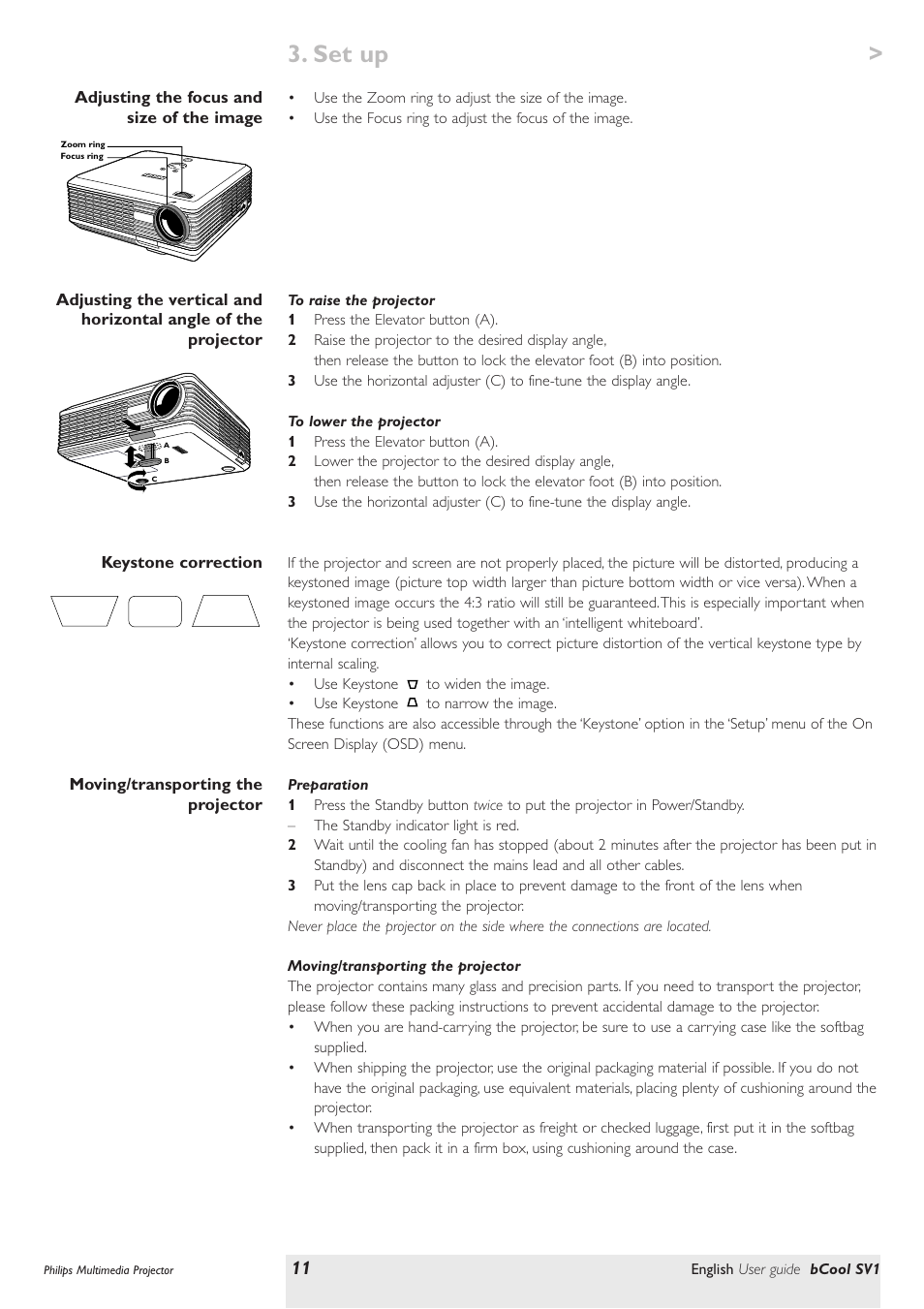 Adjusting the focus and size of the image, To raise the projector, To lower the projector | Keystone correction, Moving/transporting the projector, Preparation, Set up | Philips SV1 User Manual | Page 11 / 36