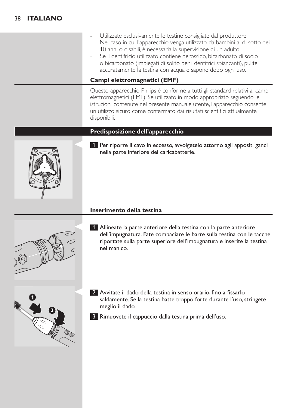 Campi elettromagnetici (emf), Predisposizione dell’apparecchio, Inserimento della testina | Come ricaricare l’apparecchio | Philips ellite e9000 User Manual | Page 38 / 60