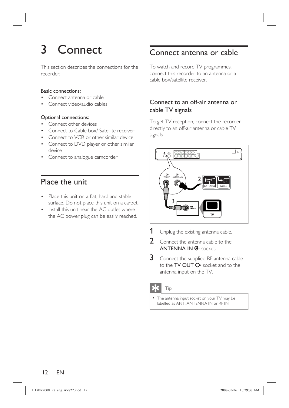 3 connect, Place the unit, Connect antenna or cable | Connect to an off-air antenna or cable tv signals | Philips DVR2008 User Manual | Page 12 / 58