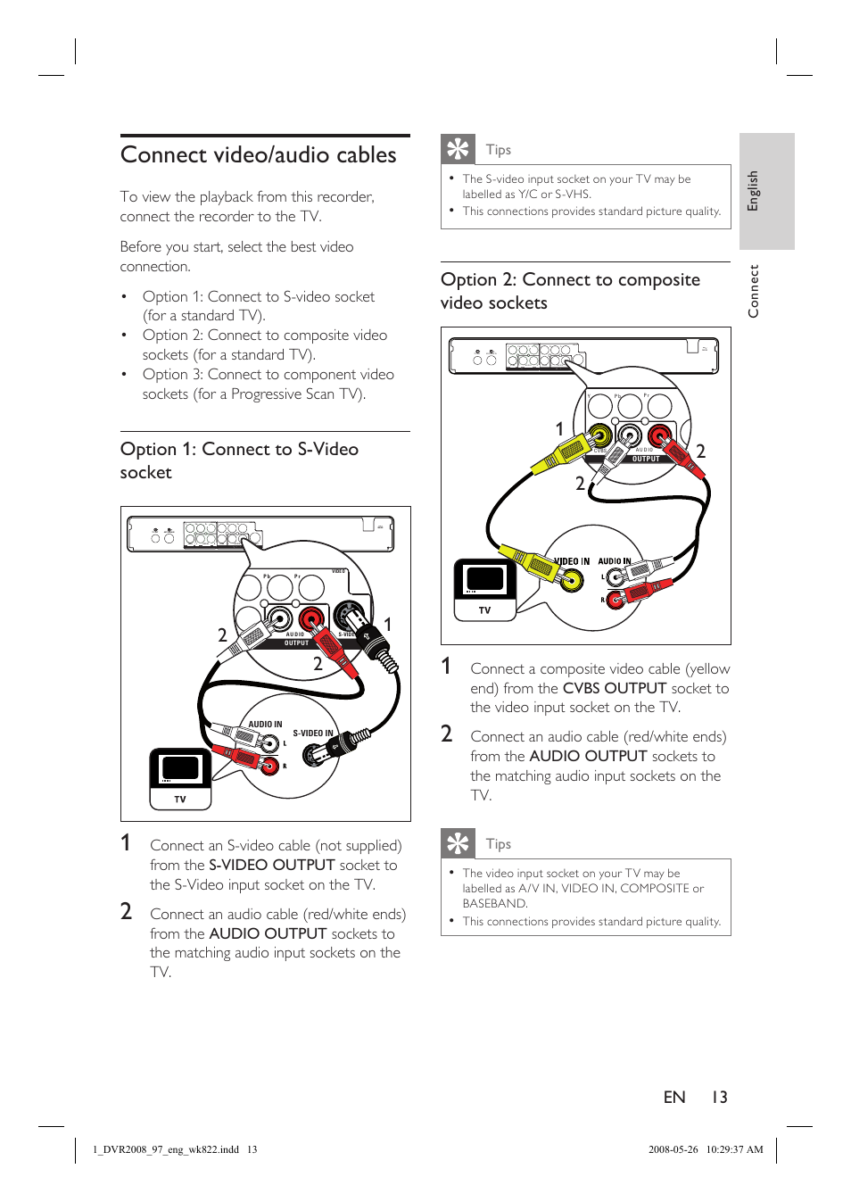 Connect video/audio cables, Option 1: connect to s-video socket, Option 2: connect to composite video sockets | En 13, Tips, English connect, Video, Vide, Vide o | Philips DVR2008 User Manual | Page 13 / 58