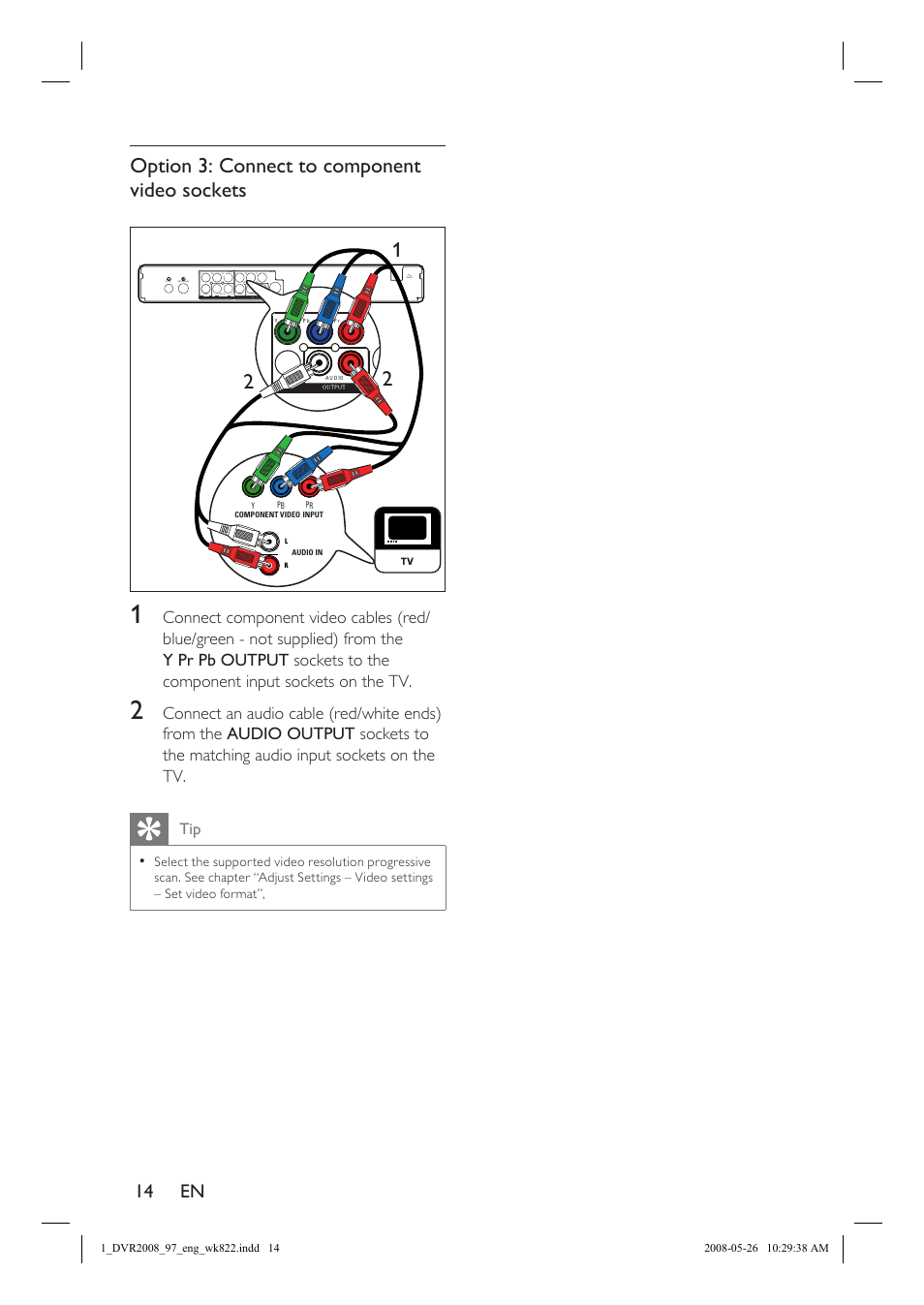 Option 3: connect to component video sockets, 14 en, Vide o | Vide | Philips DVR2008 User Manual | Page 14 / 58