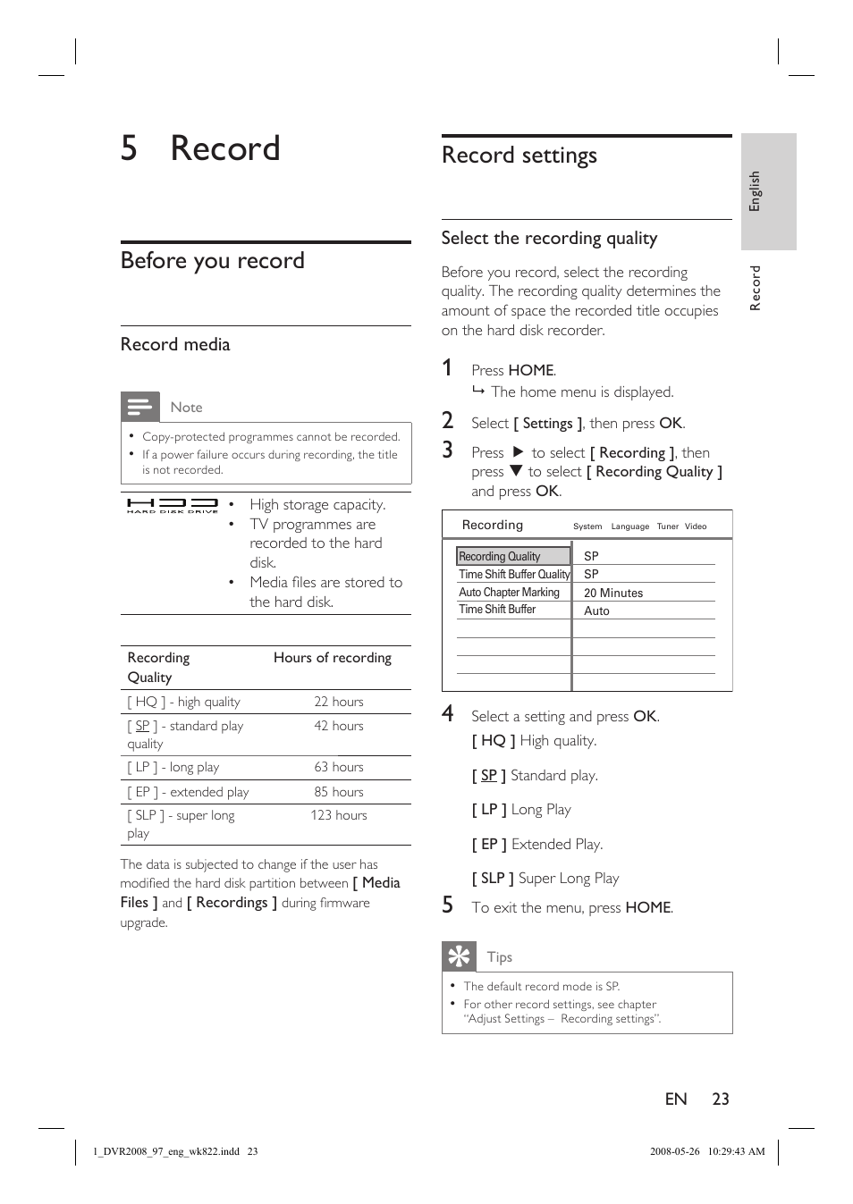5record, Before you record, Record settings | Record media, Select the recording quality | Philips DVR2008 User Manual | Page 23 / 58