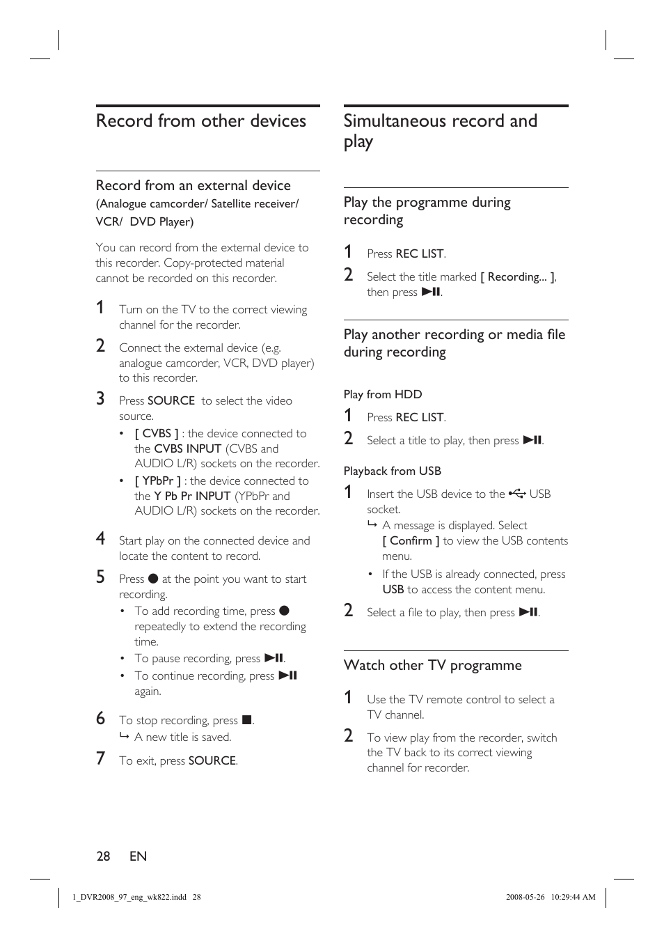 Record from other devices, Simultaneous record and play | Philips DVR2008 User Manual | Page 28 / 58