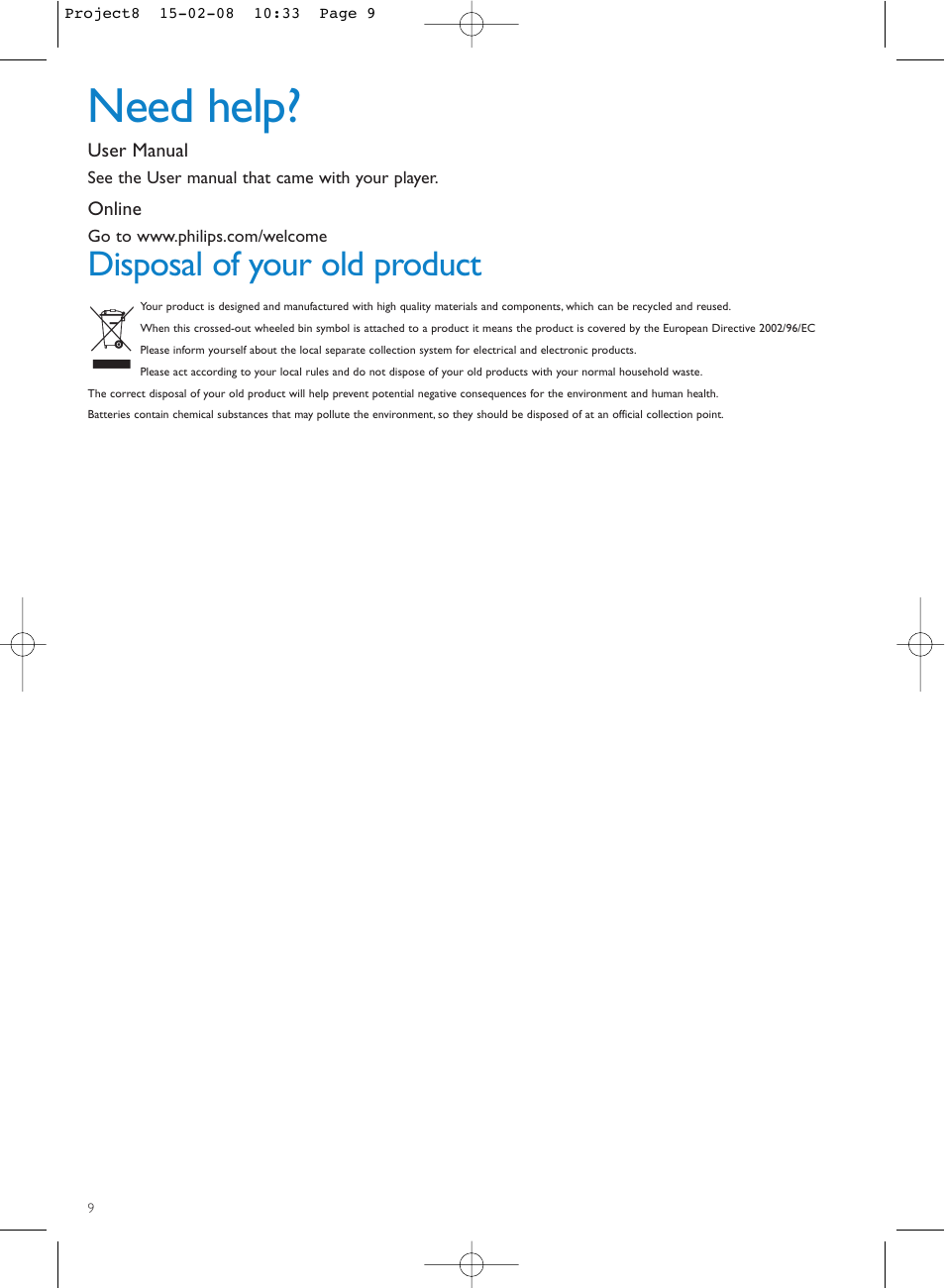 Need help, Disposal of your old product | Philips Stremium Wireless Music Station WAS6050 User Manual | Page 12 / 17