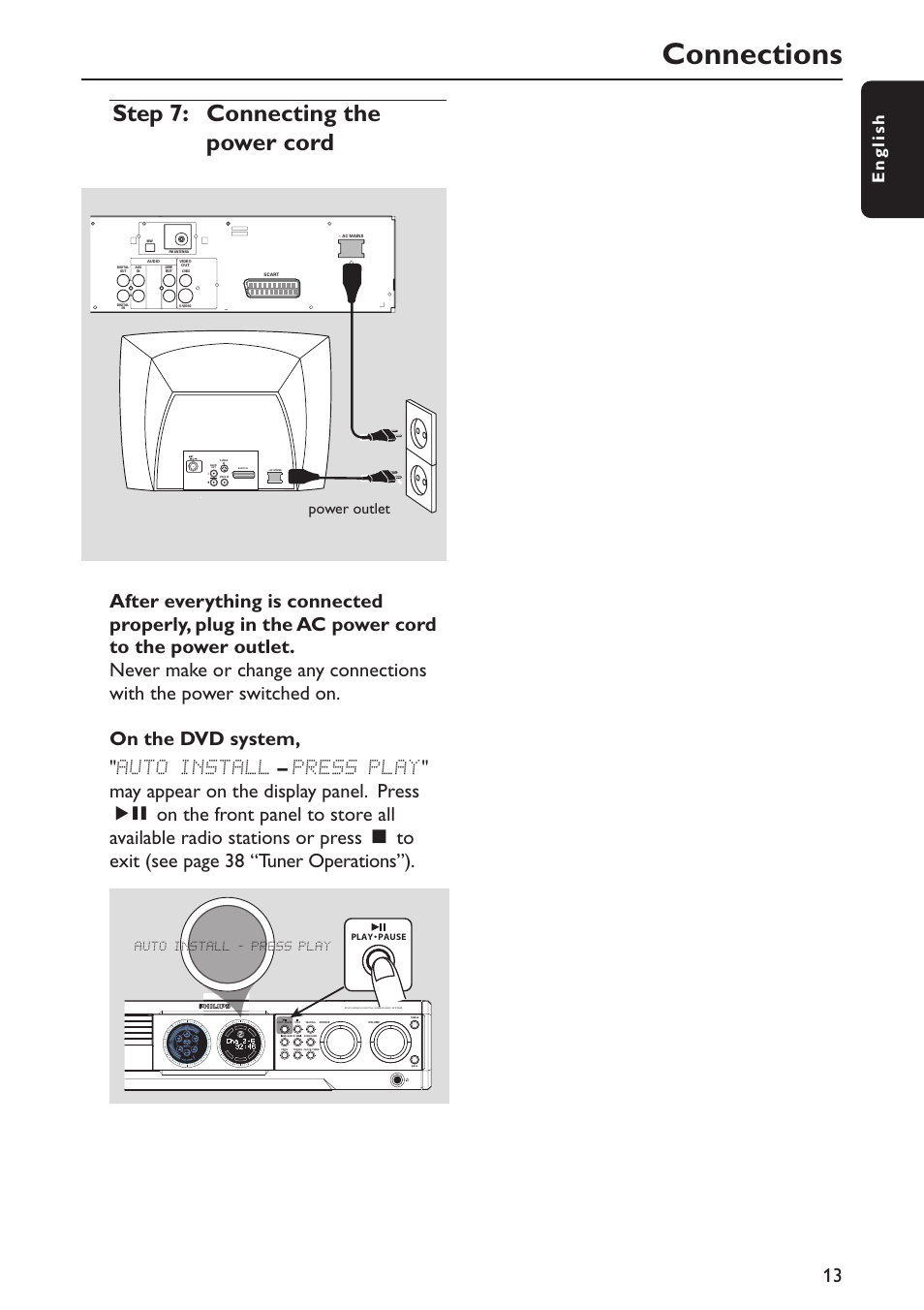 Connections, Step 7: connecting the power cord, English | Power outlet, Disc, Auto install - press play | Philips MX5800SA/22S User Manual | Page 13 / 47