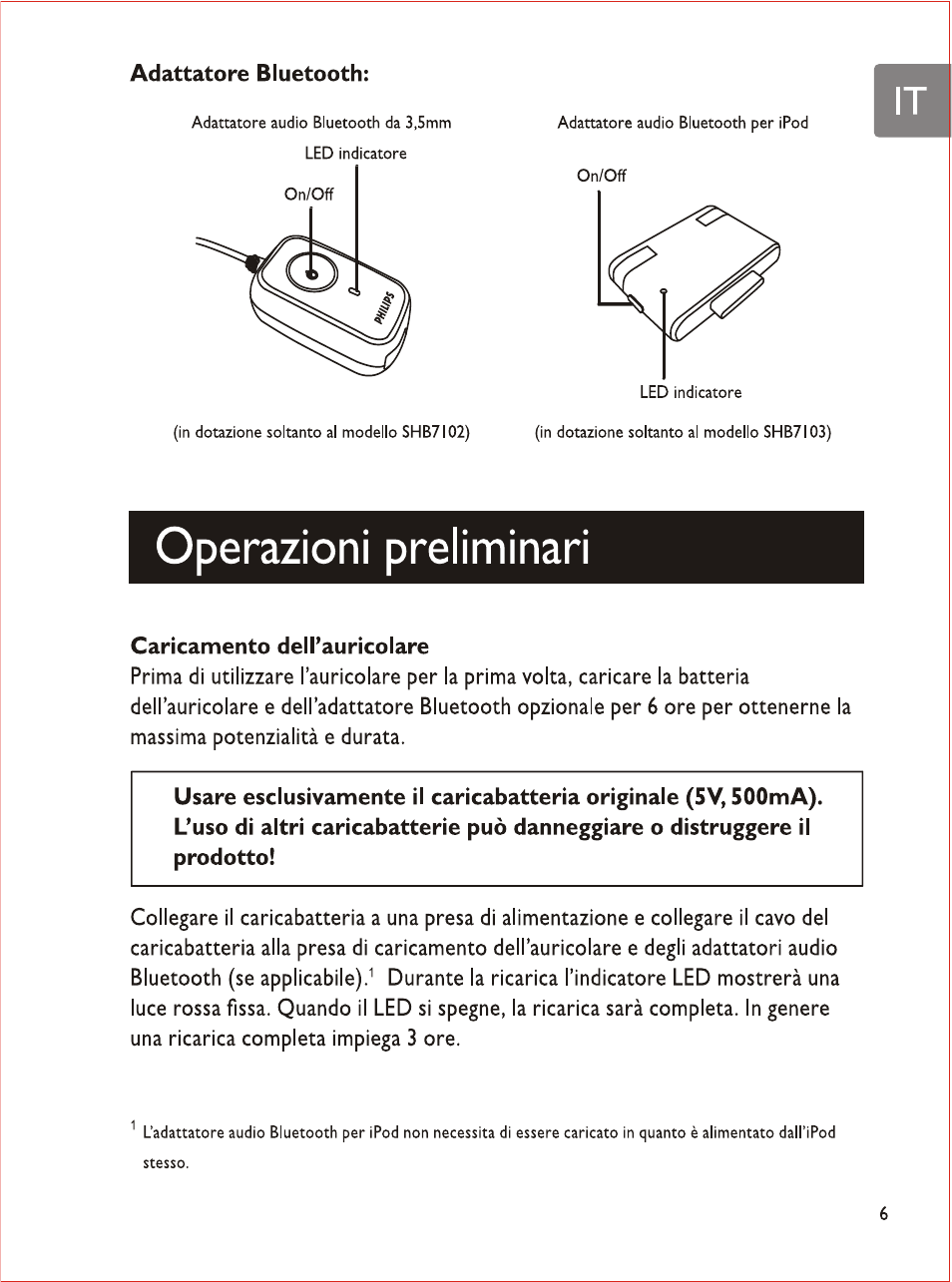 Adattatore bluetooth, Operazioni preliminari, Caricamento dell’auricolare | Philips SHB7103 User Manual | Page 76 / 107