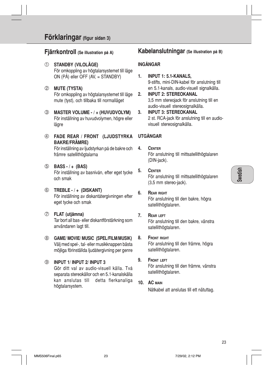 Förklaringar, Fjärrkontroll, Kabelanslutningar | Philips 600/MMS 506 User Manual | Page 23 / 50