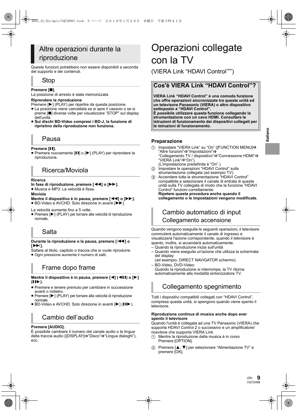 Operazioni collegate con la tv, Altre operazioni durante la riproduzione, Cambio automatico di input | Collegamento spegnimento, Viera link “hdavi control, Cos'è viera link “hdavi control, Collegamento accensione | Panasonic DMPBD65 User Manual | Page 29 / 112