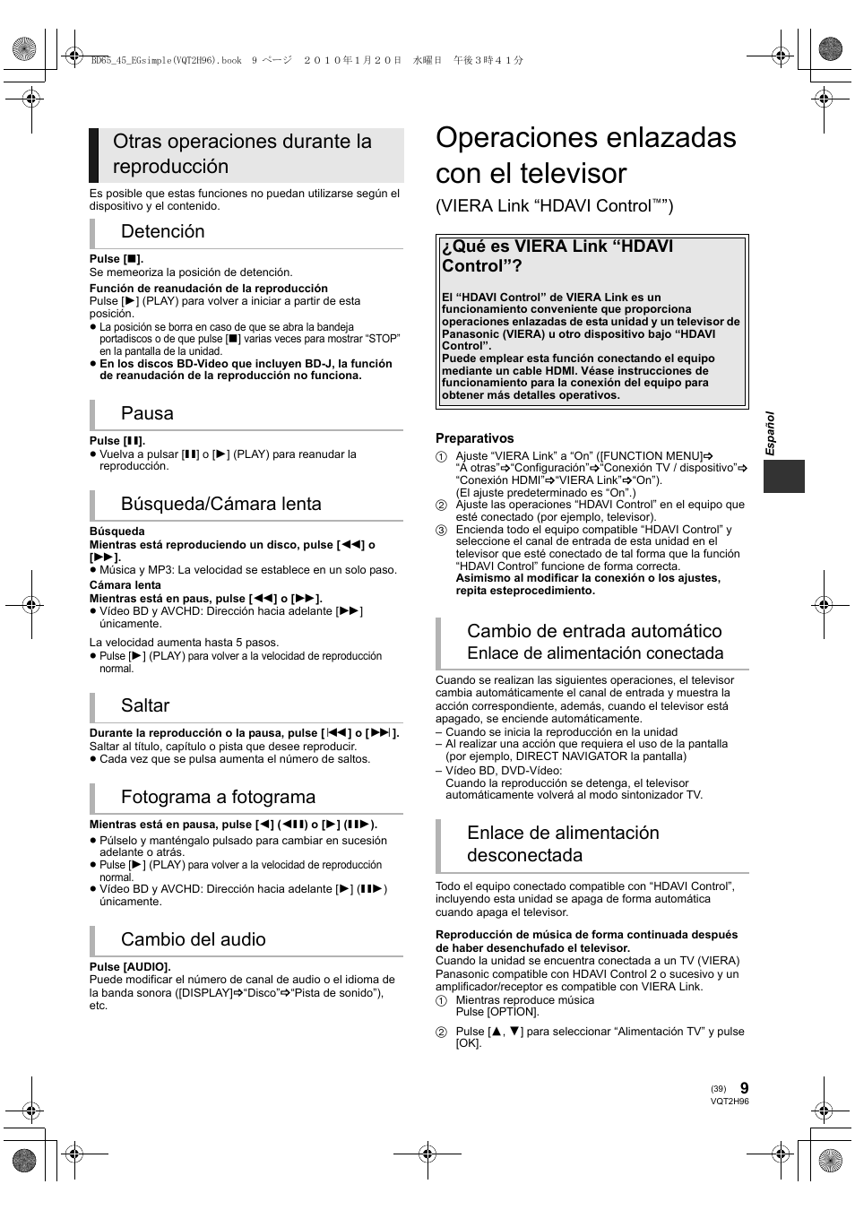 Operaciones enlazadas con el televisor, Otras operaciones durante la reproducción, Cambio de entrada automático | Enlace de alimentación desconectada, Viera link “hdavi control, Qué es viera link “hdavi control, Enlace de alimentación conectada | Panasonic DMPBD65 User Manual | Page 39 / 112