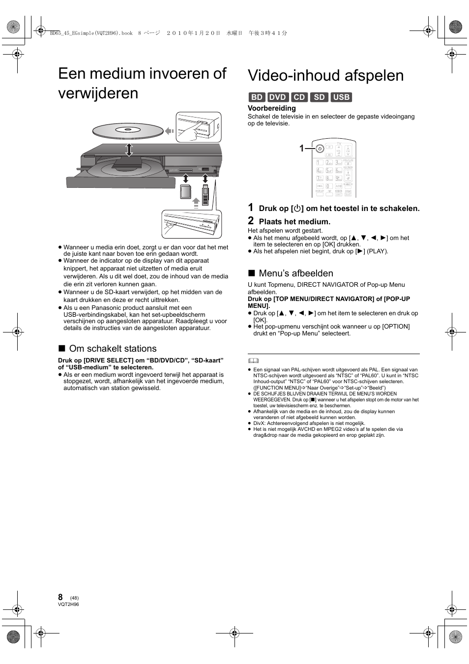 Een medium invoeren of verwijderen, Video-inhoud afspelen, Om schakelt stations | Menu’s afbeelden | Panasonic DMPBD65 User Manual | Page 48 / 112