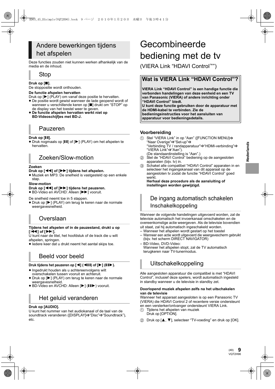 Gecombineerde bediening met de tv, Andere bewerkingen tijdens het afspelen, De ingang automatisch schakelen | Uitschakelkoppeling, Viera link “hdavi control, Wat is viera link “hdavi control, Inschakelkoppeling | Panasonic DMPBD65 User Manual | Page 49 / 112