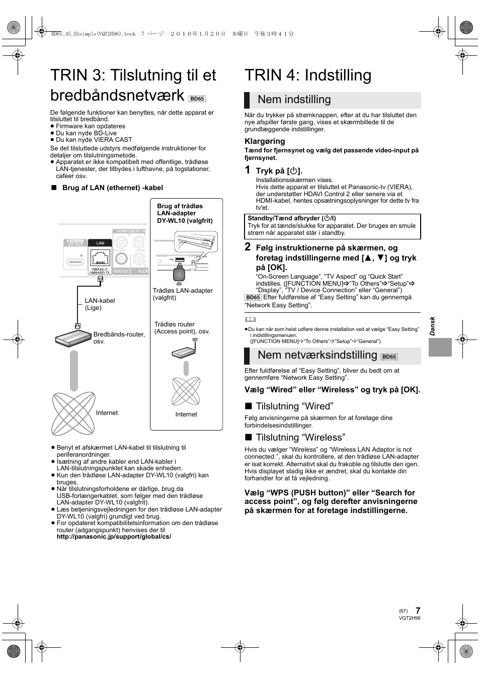 Trin 3: tilslutning til et bredbåndsnetværk, Trin 4: indstilling, Nem indstilling | Nem netværksindstilling, Tilslutning “wired, Tilslutning “wireless | Panasonic DMPBD65 User Manual | Page 67 / 112