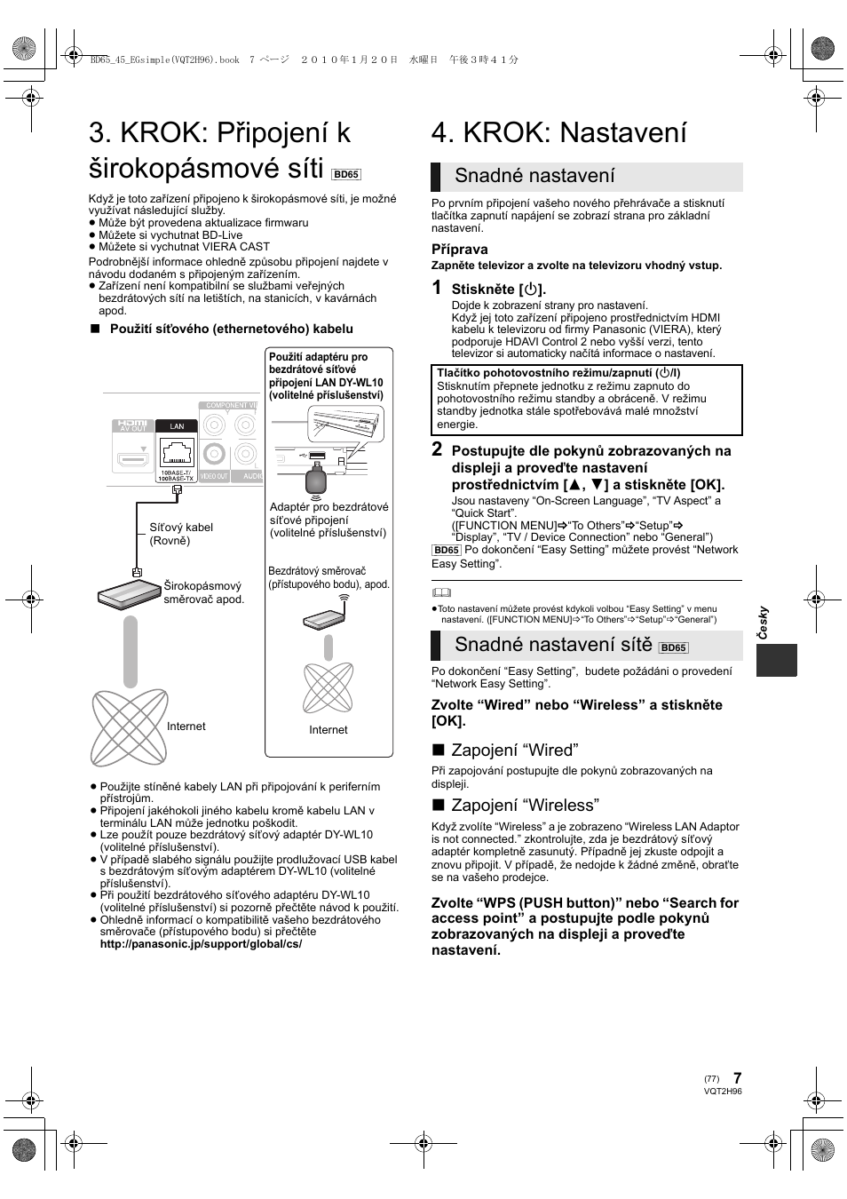 Krok: připojení k širokopásmové síti, Krok: nastavení, Snadné nastavení | Snadné nastavení sítě, Zapojení “wired, Zapojení “wireless | Panasonic DMPBD65 User Manual | Page 77 / 112