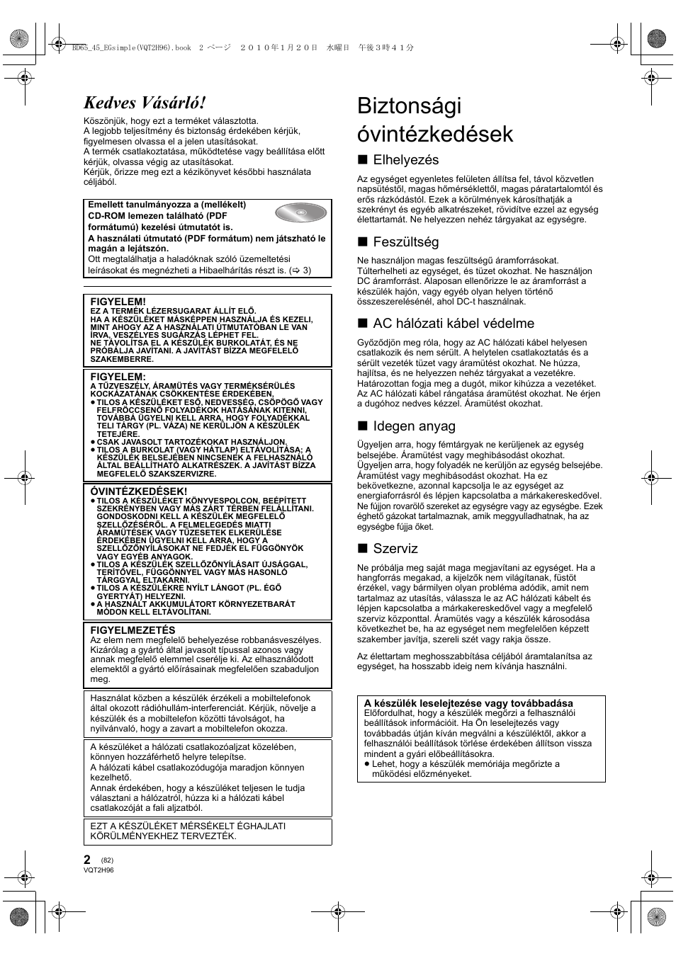 Biztonsági óvintézkedések, Kedves vásárló, Elhelyezés | Feszültség, Ac hálózati kábel védelme, Idegen anyag, Szerviz | Panasonic DMPBD65 User Manual | Page 82 / 112