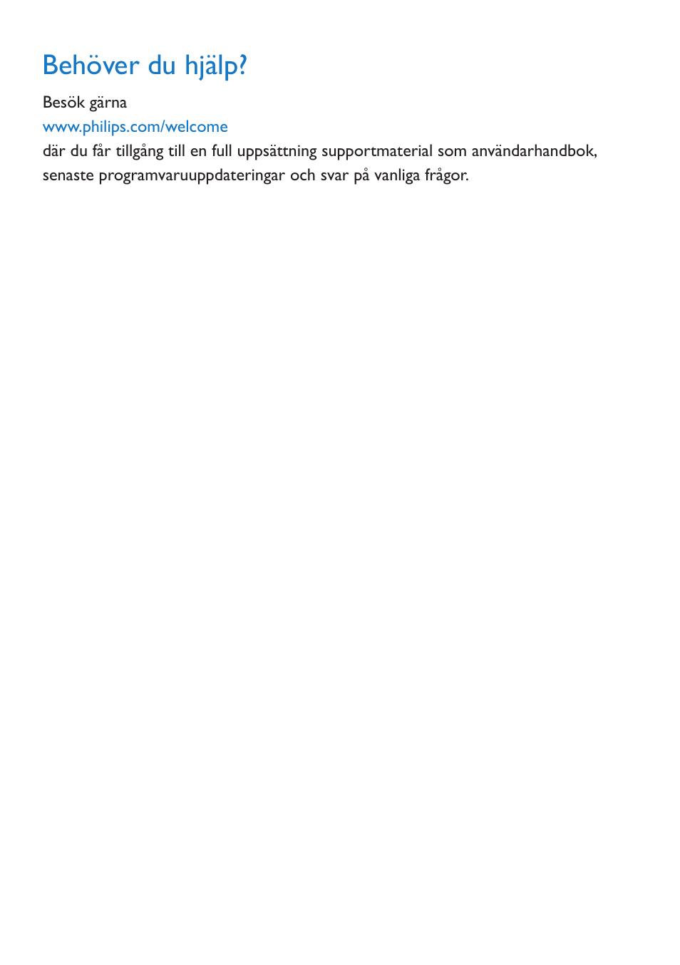 Behöver du hjälp | Philips GO GEAR SA2925 User Manual | Page 2 / 32