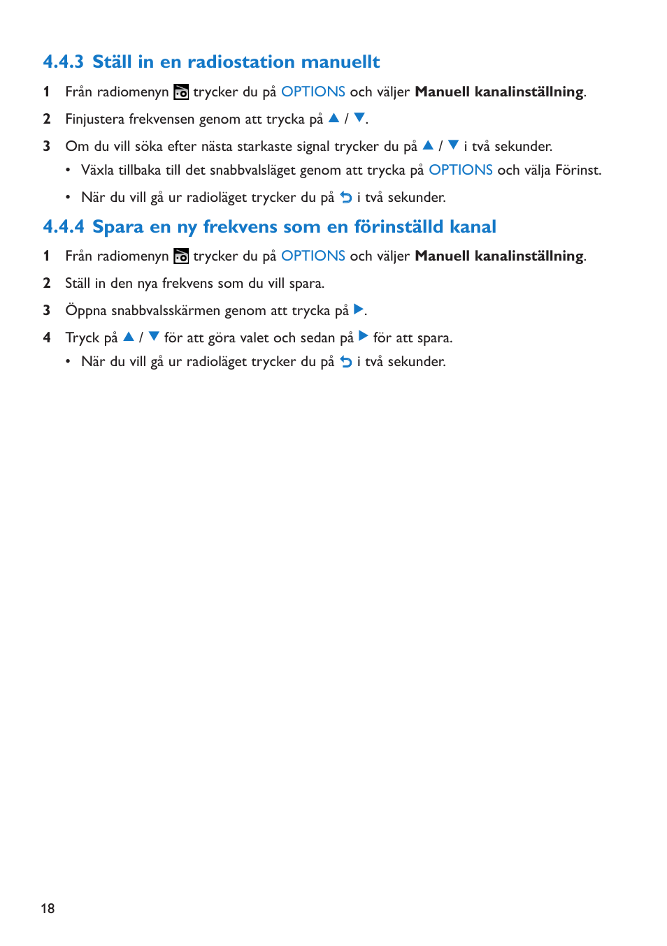 3 ställ in en radiostation manuellt, 4 spara en ny frekvens som en förinställd kanal, Ställ in en radiostation manuellt | Spara en ny frekvens som en förinställd kanal | Philips GO GEAR SA2925 User Manual | Page 20 / 32