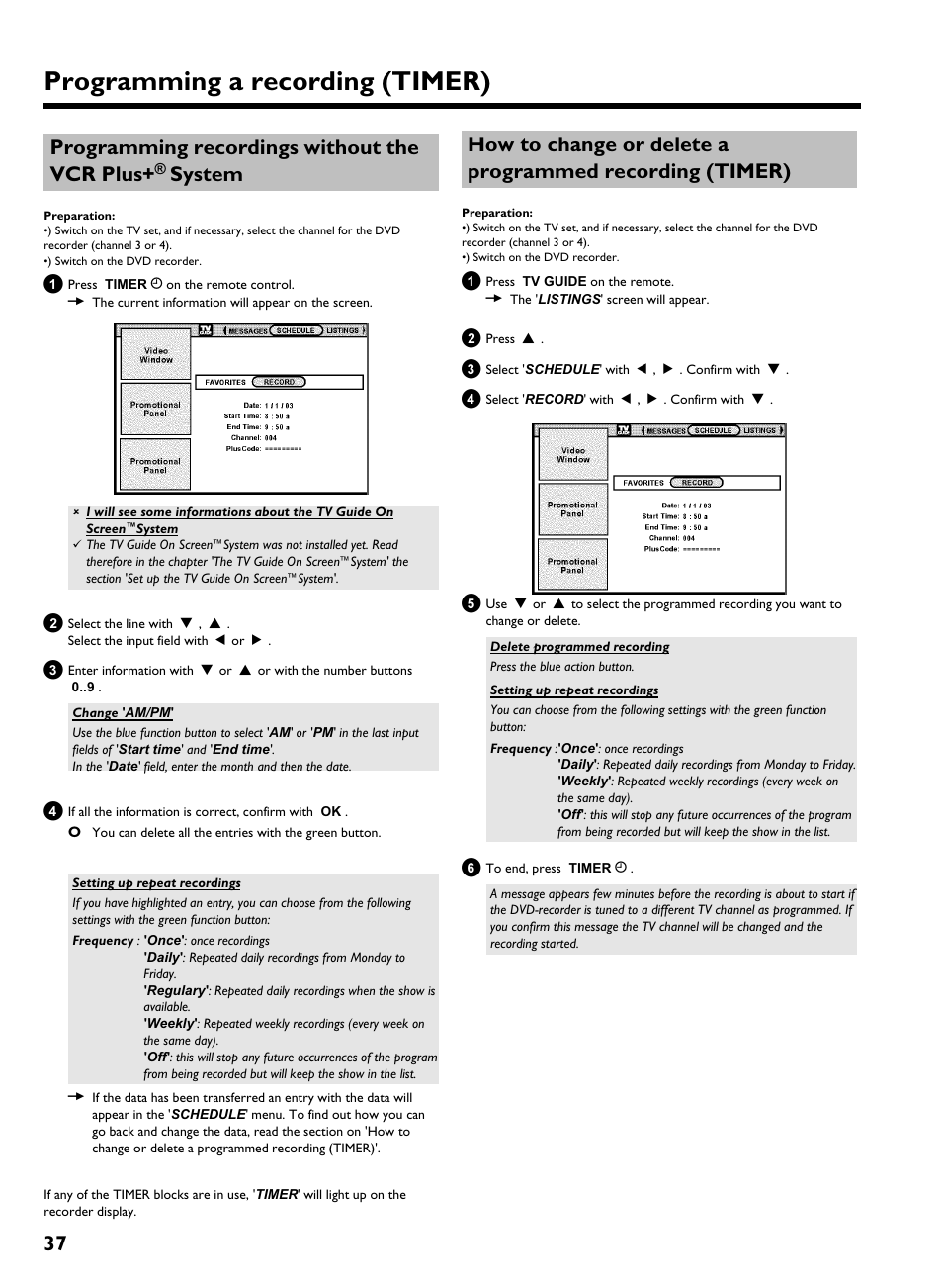 Programming a recording (timer), 37 programming recordings without the vcr plus, System | Philips HDRW 720/17 User Manual | Page 44 / 90