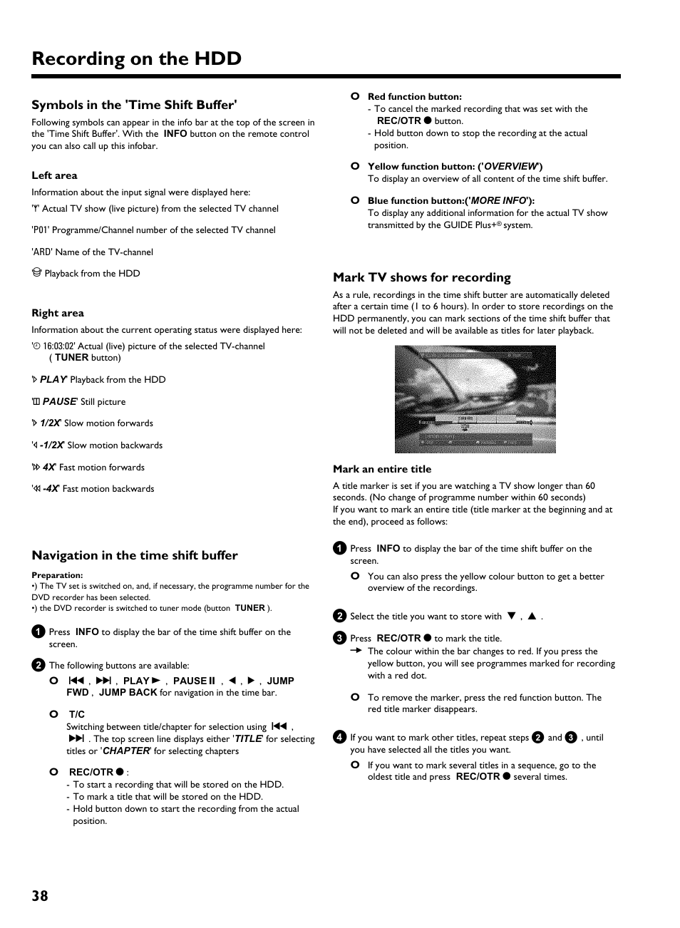 Symbols in the 'time shift buffer, Navigation in the time shift buffer, Mark tv shows for recording | Recording on the hdd | Philips HDRW 720/00-02 User Manual | Page 40 / 96