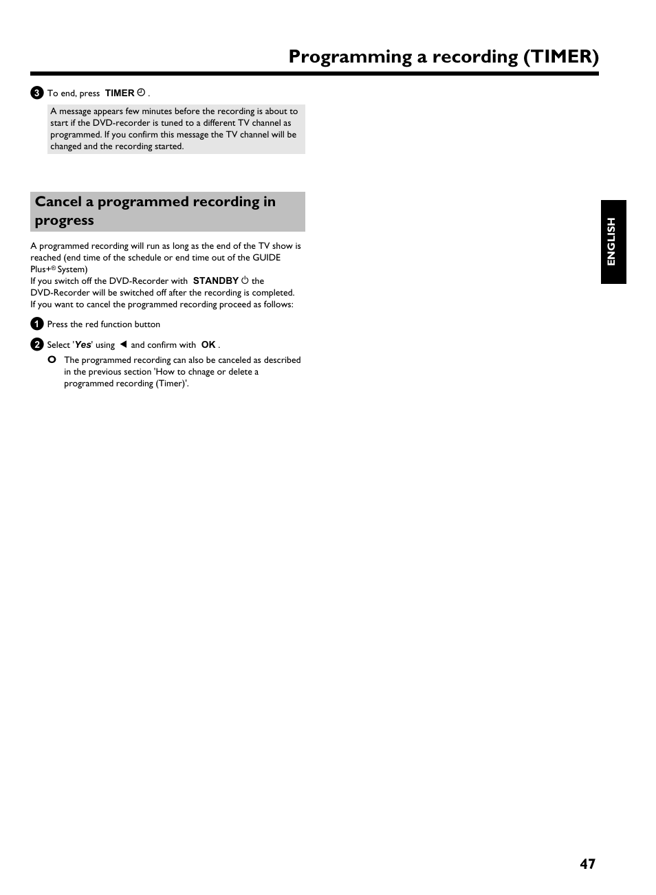Cancel a programmed recording in progress, Programming a recording (timer) | Philips HDRW 720/00-02 User Manual | Page 49 / 96